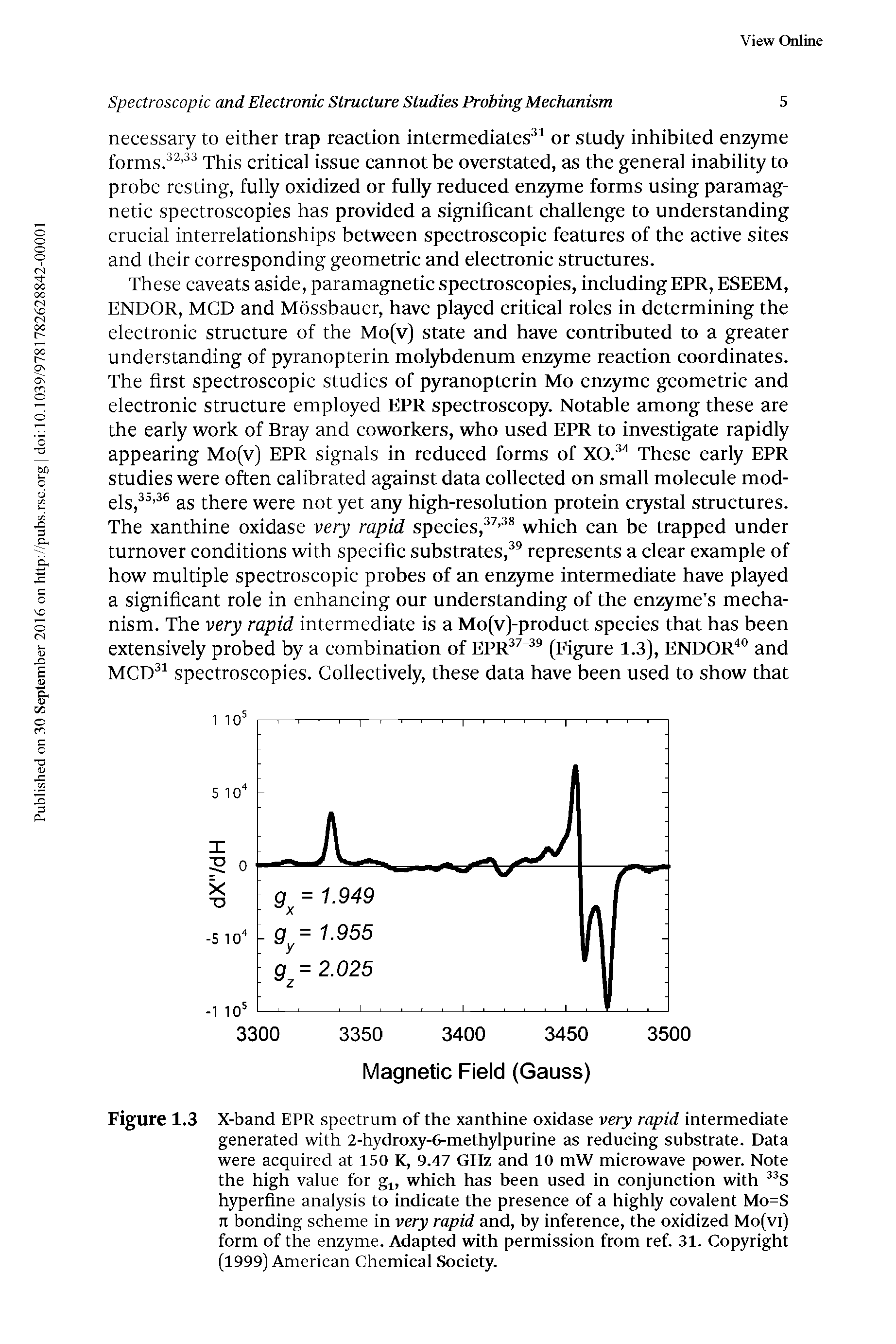 Figure 1.3 X-band EPR spectrum of the xanthine oxidase very rapid intermediate generated with 2-hydroxy-6-methylpurine as reducing substrate. Data were acquired at 150 K, 9.47 GHz and 10 mW microwave power. Note the high value for g, which has been used in conjunction with S hyperfine analysis to indicate the presence of a highly covalent Mo=S n bonding scheme in very rapid and, by inference, the oxidized Mo(vi) form of the enzyme. Adapted with permission from ref. 31. Copyright (1999) American Chemical Society.
