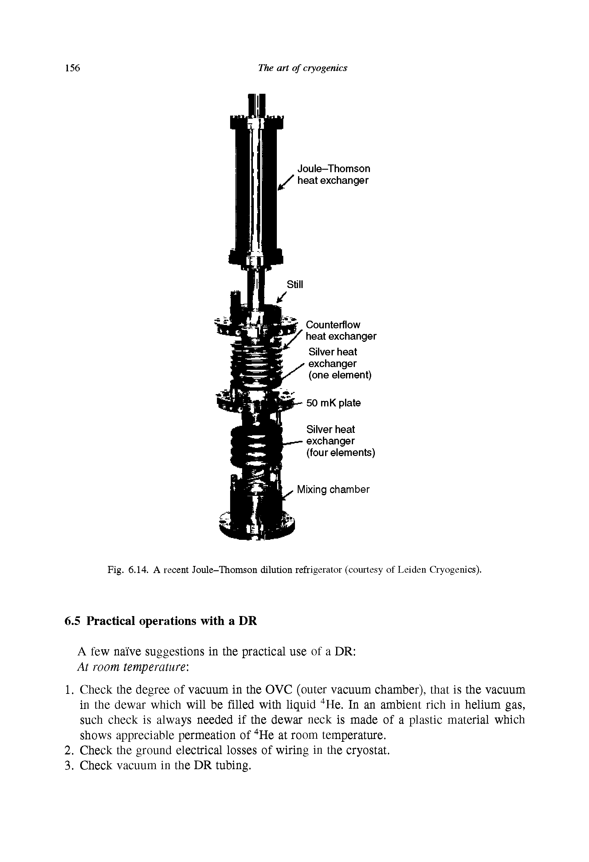 Fig. 6.14. A recent Joule-Thomson dilution refrigerator (courtesy of Leiden Cryogenics).