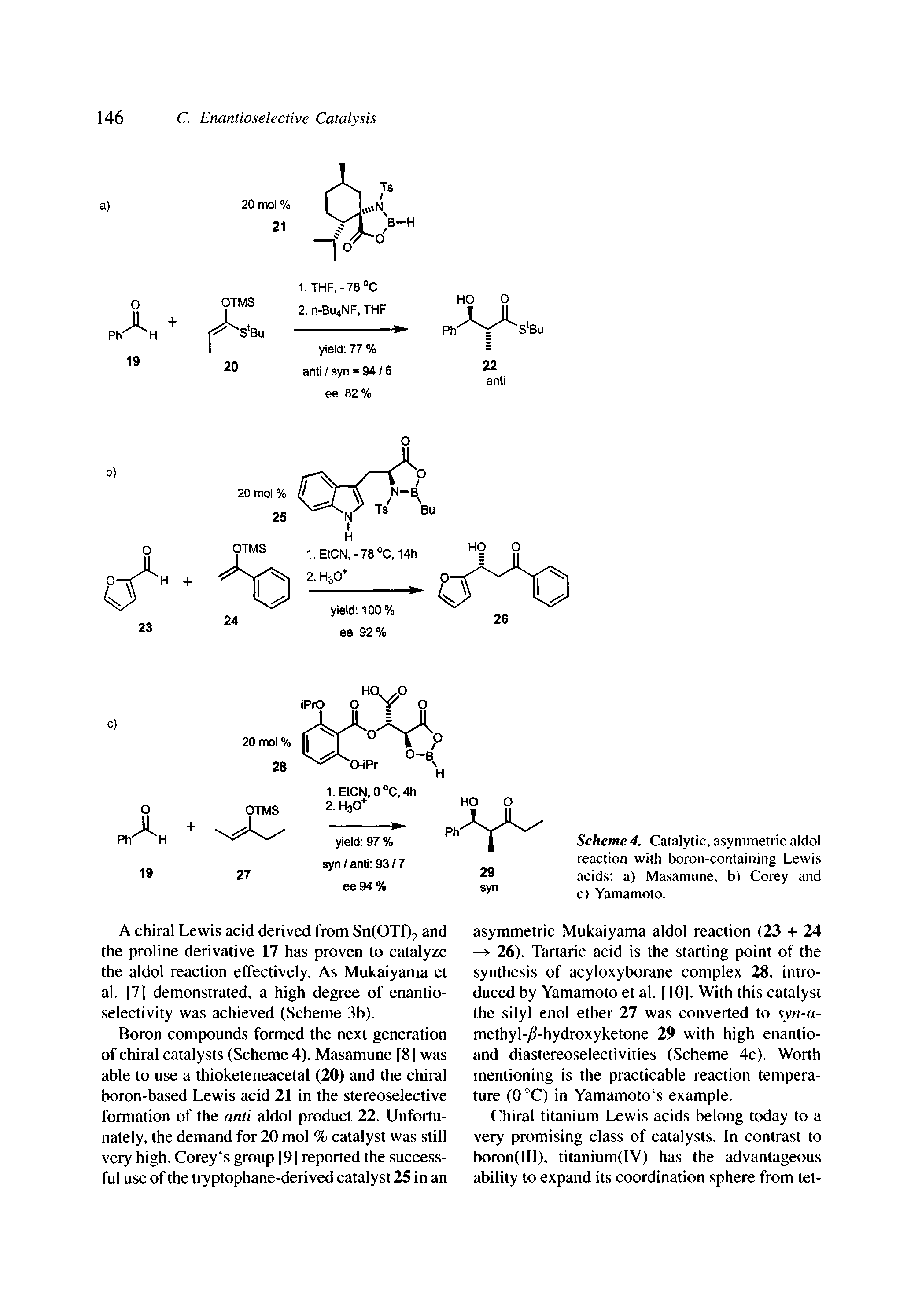 Scheme 4. Catalytic, asymmetric aldol reaction with boron-containing Lewis acids a) Masamune, b) Corey and c) Yamamoto.