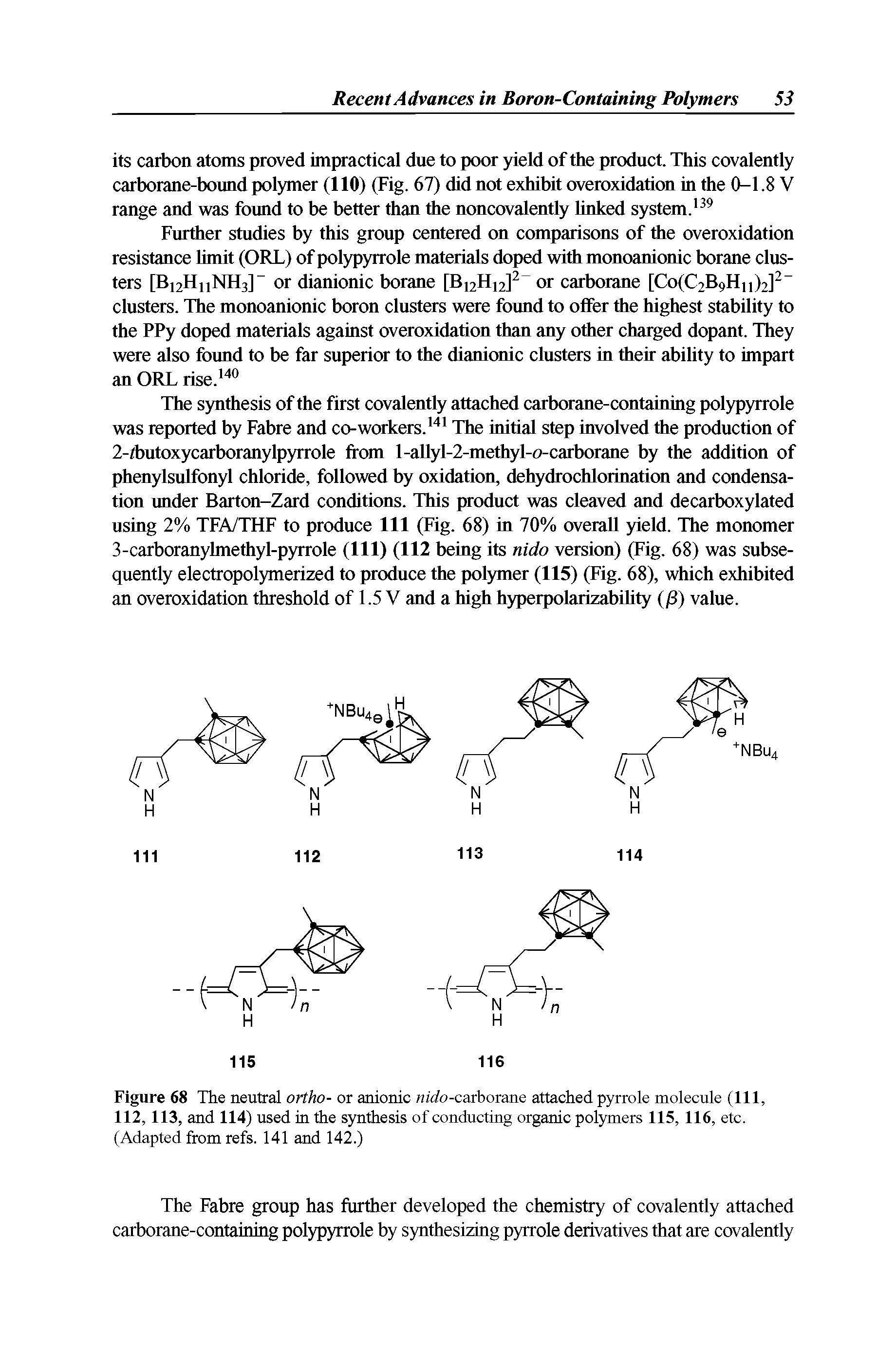 Figure 68 The neutral ortho- or anionic nido-carborane attached pyrrole molecule (111, 112,113, and 114) used in the synthesis of conducting organic polymers 115, 116, etc. (Adapted from refs. 141 and 142.)...