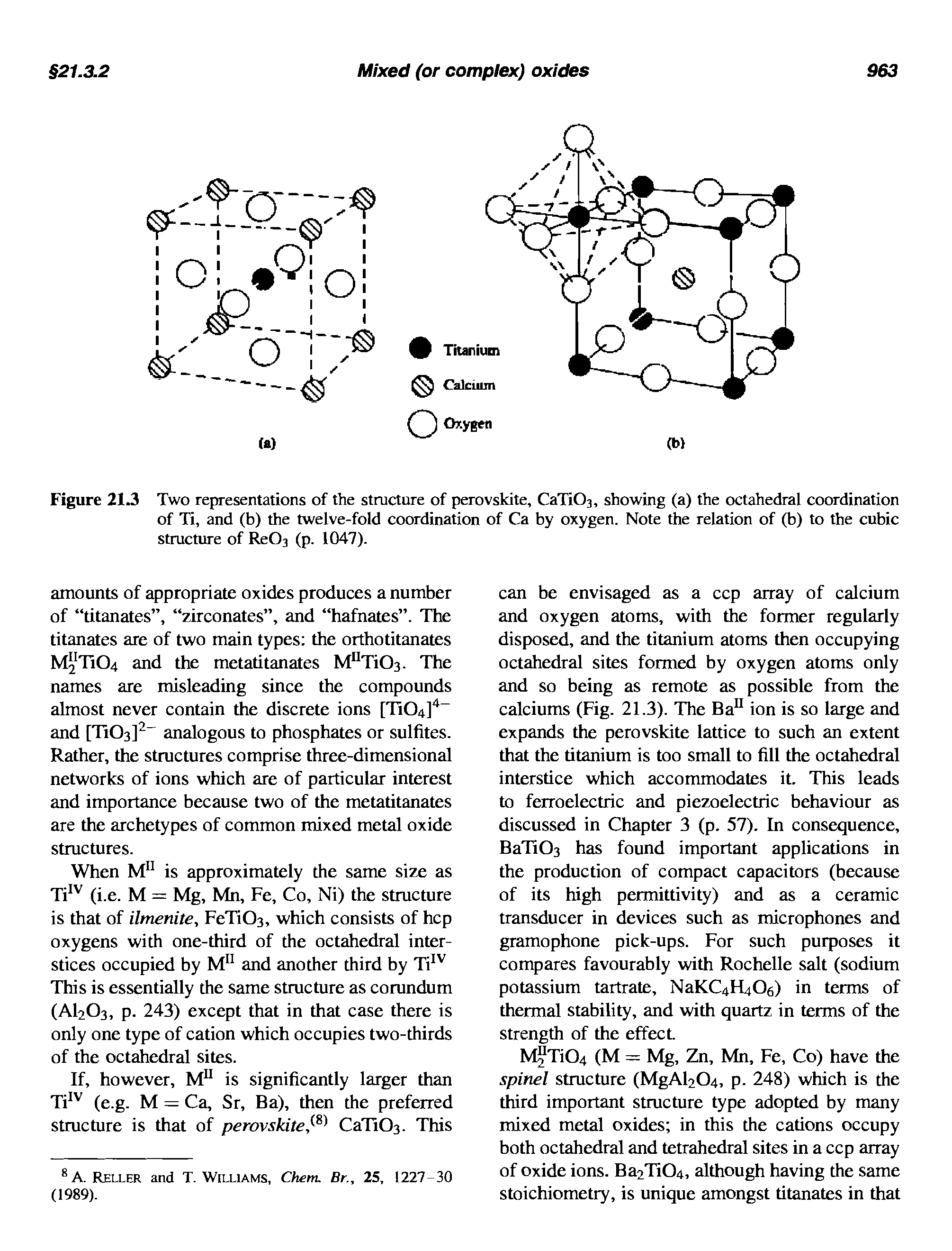 Figure 21.3 Two representations of the structure of perovskite, CaTi03, showing (a) the octahedral coordination of Ti, and (b) the twelve-fold coordination of Ca by oxygen. Note the relation of (b) to the cubic structure of Re03 (p. 1047).