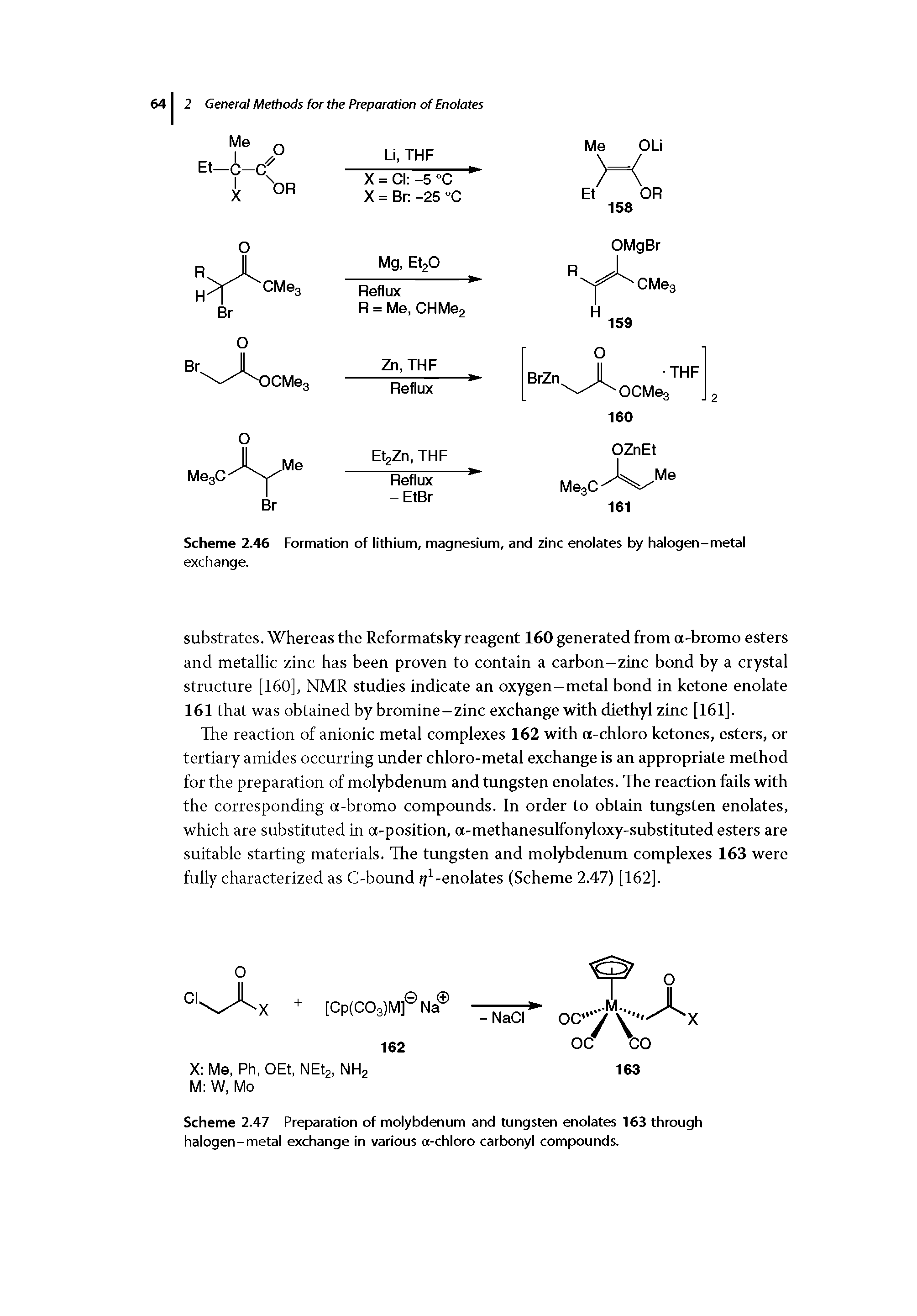 Scheme 2.47 Preparation of molybdenum and tungsten enolates 163 through halogen-metal exchange in various a-chloro carbonyl compounds.
