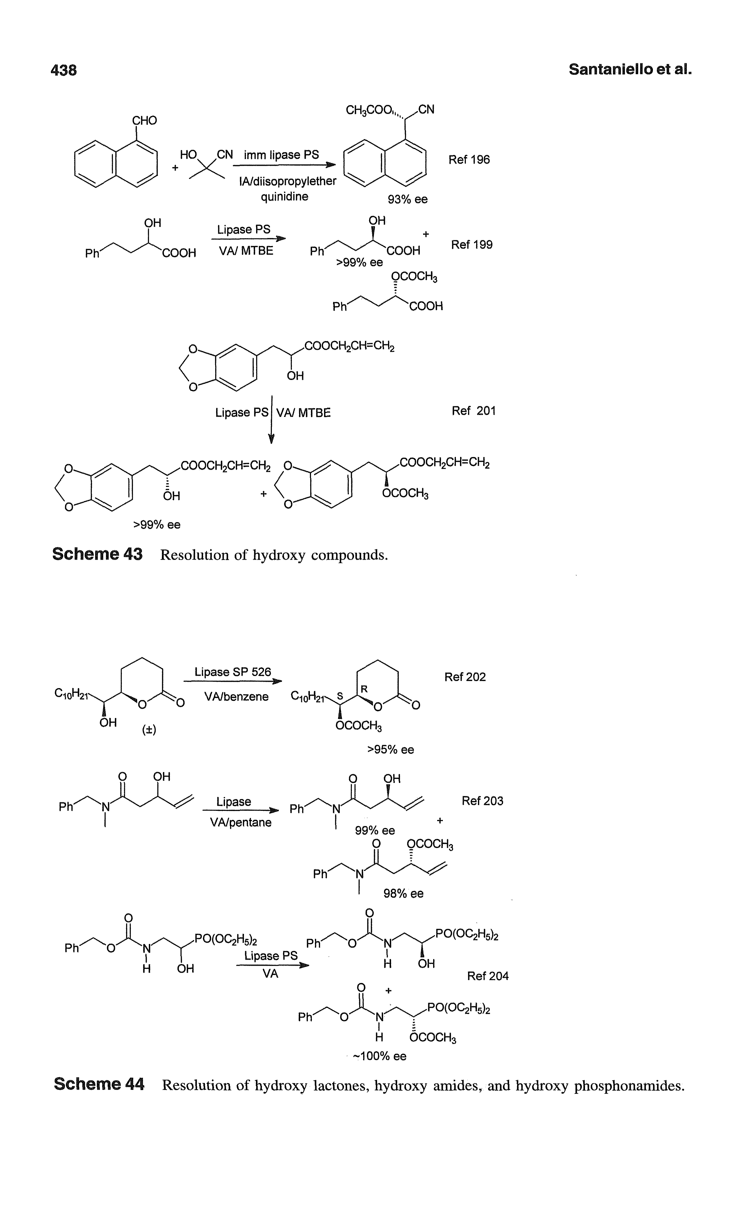 Scheme 44 Resolution of hydroxy lactones, hydroxy amides, and hydroxy phosphonamides.