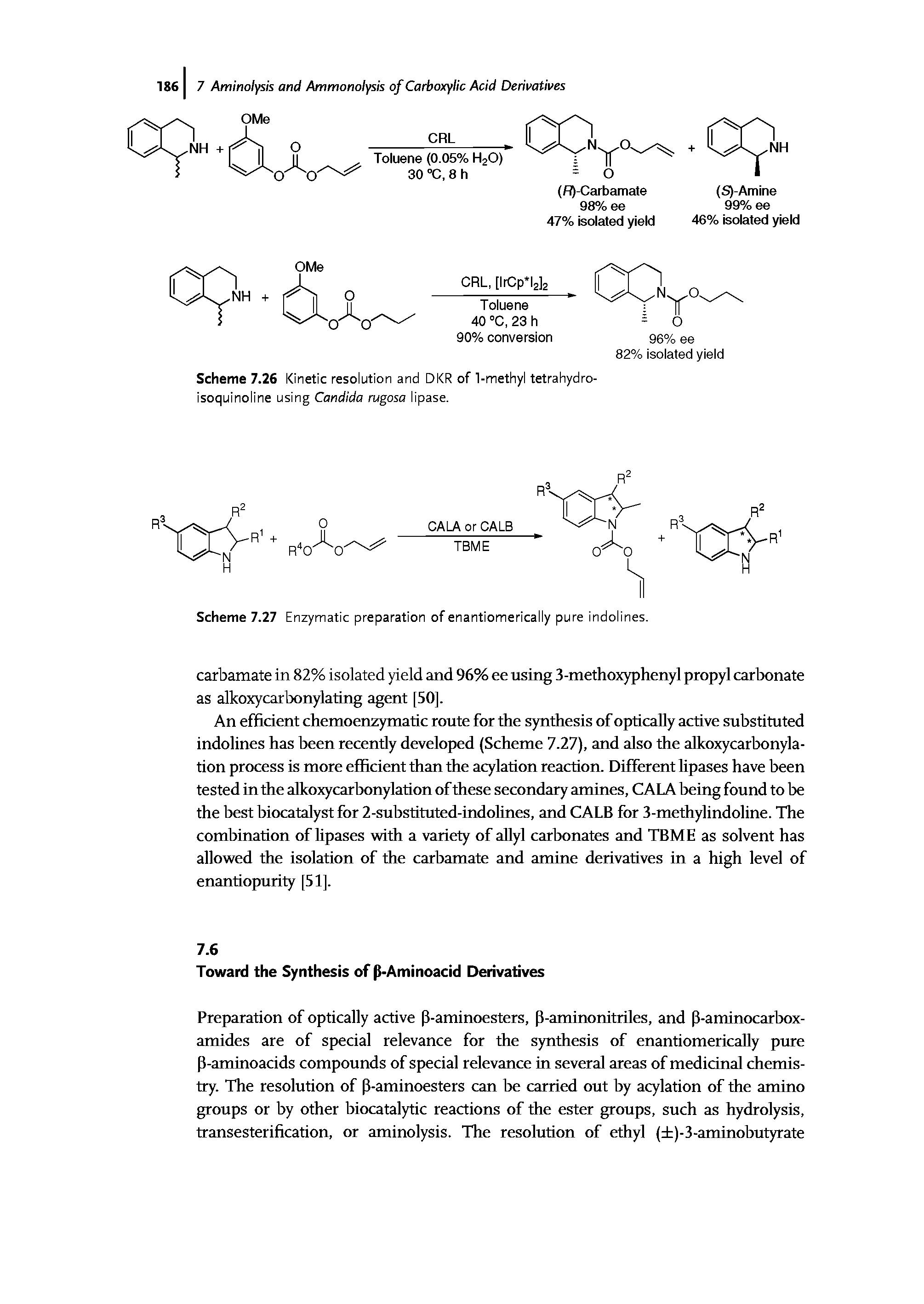 Scheme 7.26 Kinetic resolution and DKR of 1-methyl tetrahydro-isoquinoline using Candida rugosa lipase.