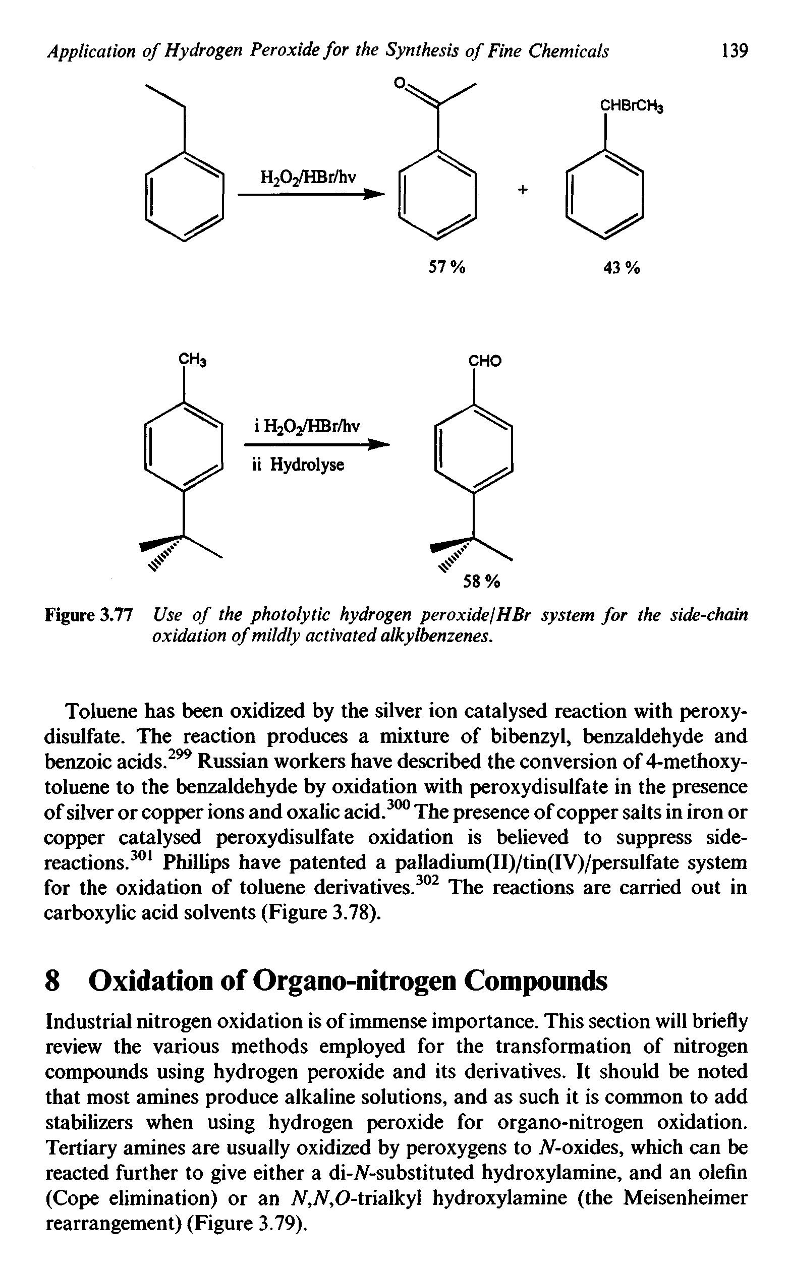 Figure 3.77 Use of the photolytic hydrogen peroxide/HBr system for the side-chain oxidation of mildly activated alky (benzenes.