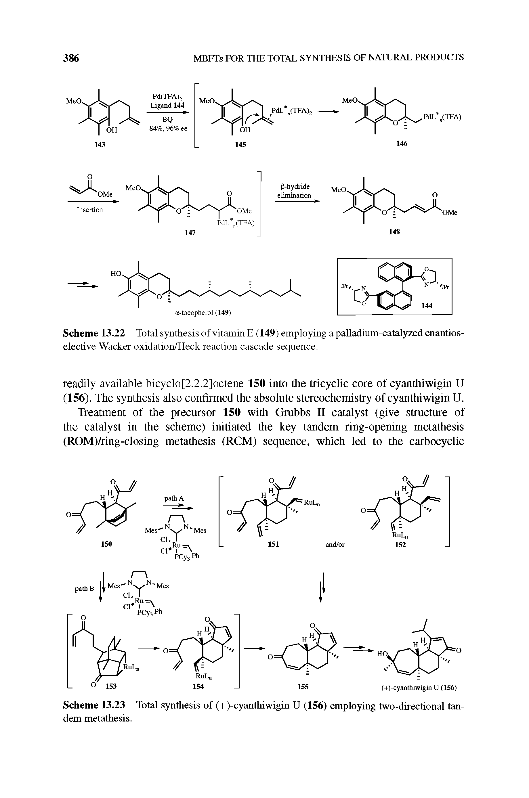 Scheme 13.23 Total synthesis of (-1-(-cyanthiwigin U (156) employing two-directional tandem metathesis.