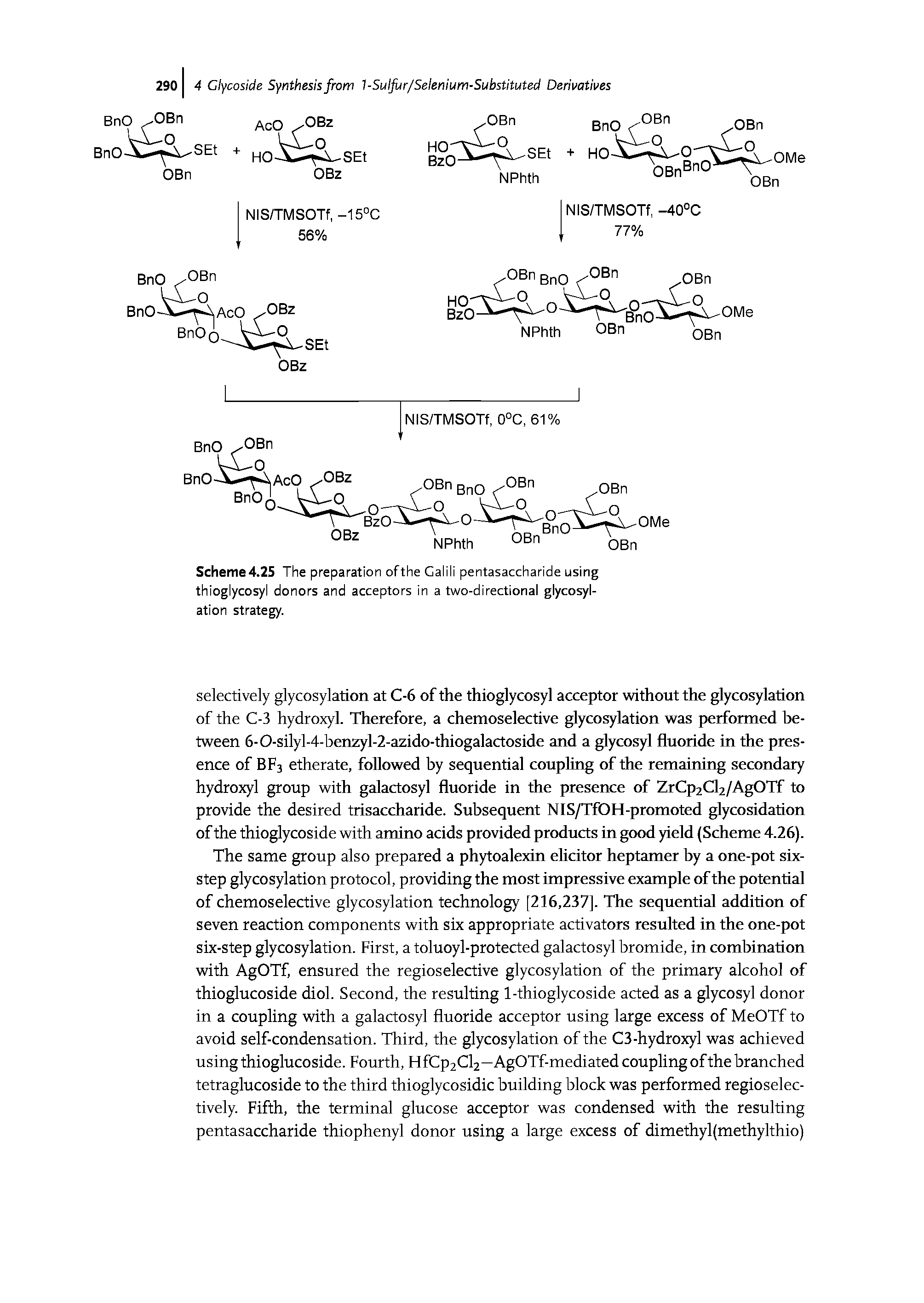 Scheme4.25 The preparation ofthe Galili pentasaccharide using thioglycosyl donors and acceptors in a two-directional glycosyl-ation strategy.