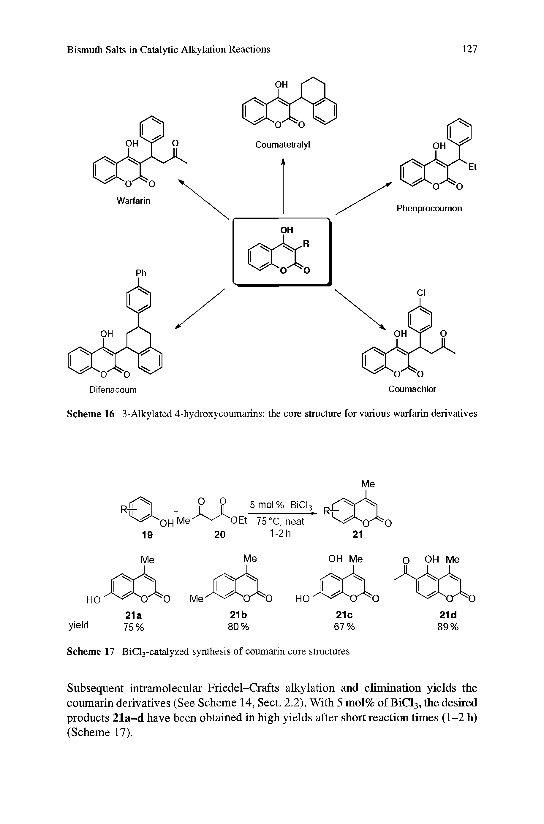 Scheme 16 3-Alkylated 4-hydroxycoumarins the core structure for various warfarin derivatives...