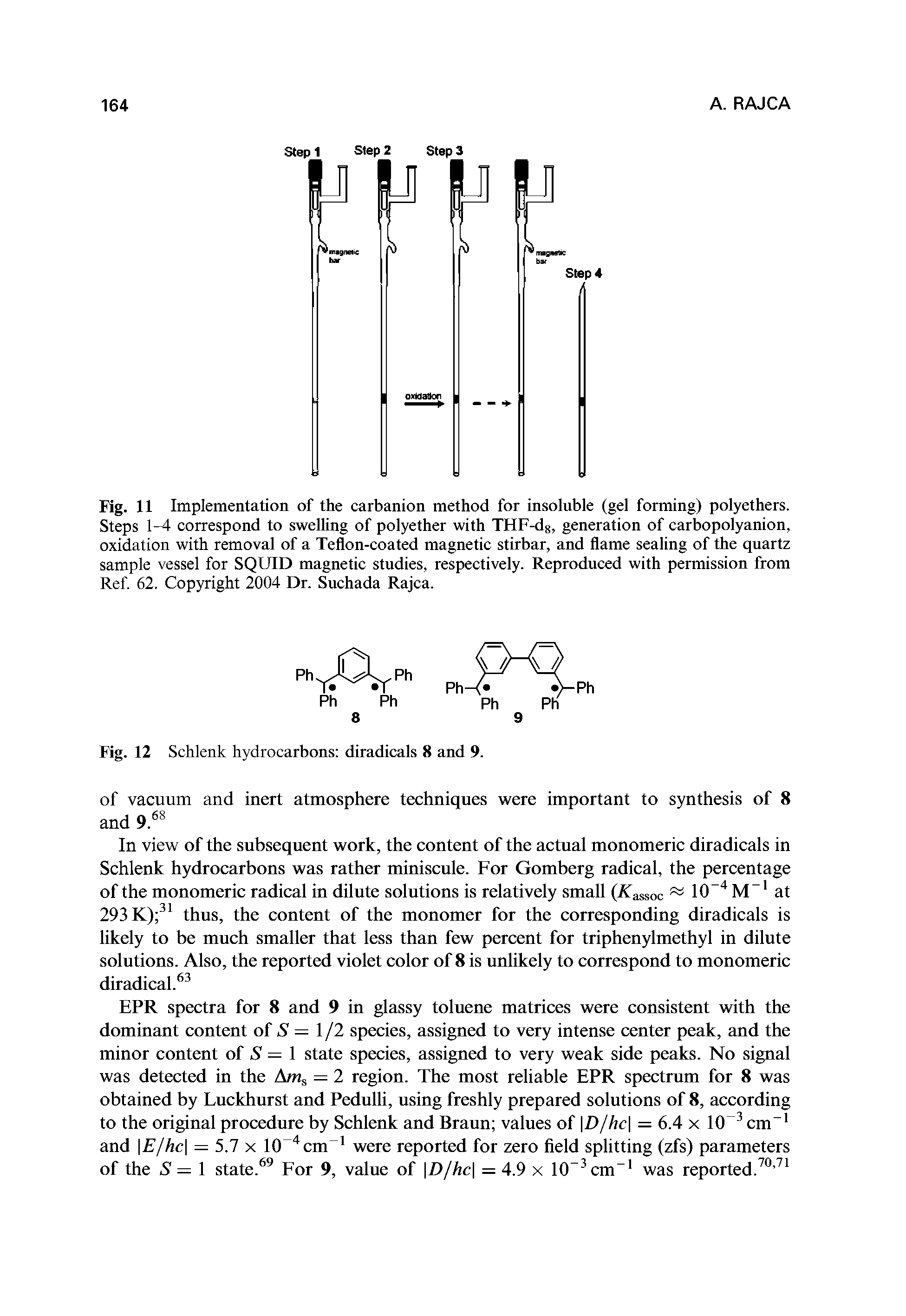 Fig. 11 Implementation of the carbanion method for insoluble (gel forming) polyethers. Steps 1-4 correspond to swelling of polyether with THF-d8, generation of carbopolyanion, oxidation with removal of a Teflon-coated magnetic stirbar, and flame sealing of the quartz sample vessel for SQUID magnetic studies, respectively. Reproduced with permission from Ref. 62. Copyright 2004 Dr. Suchada Rajca.