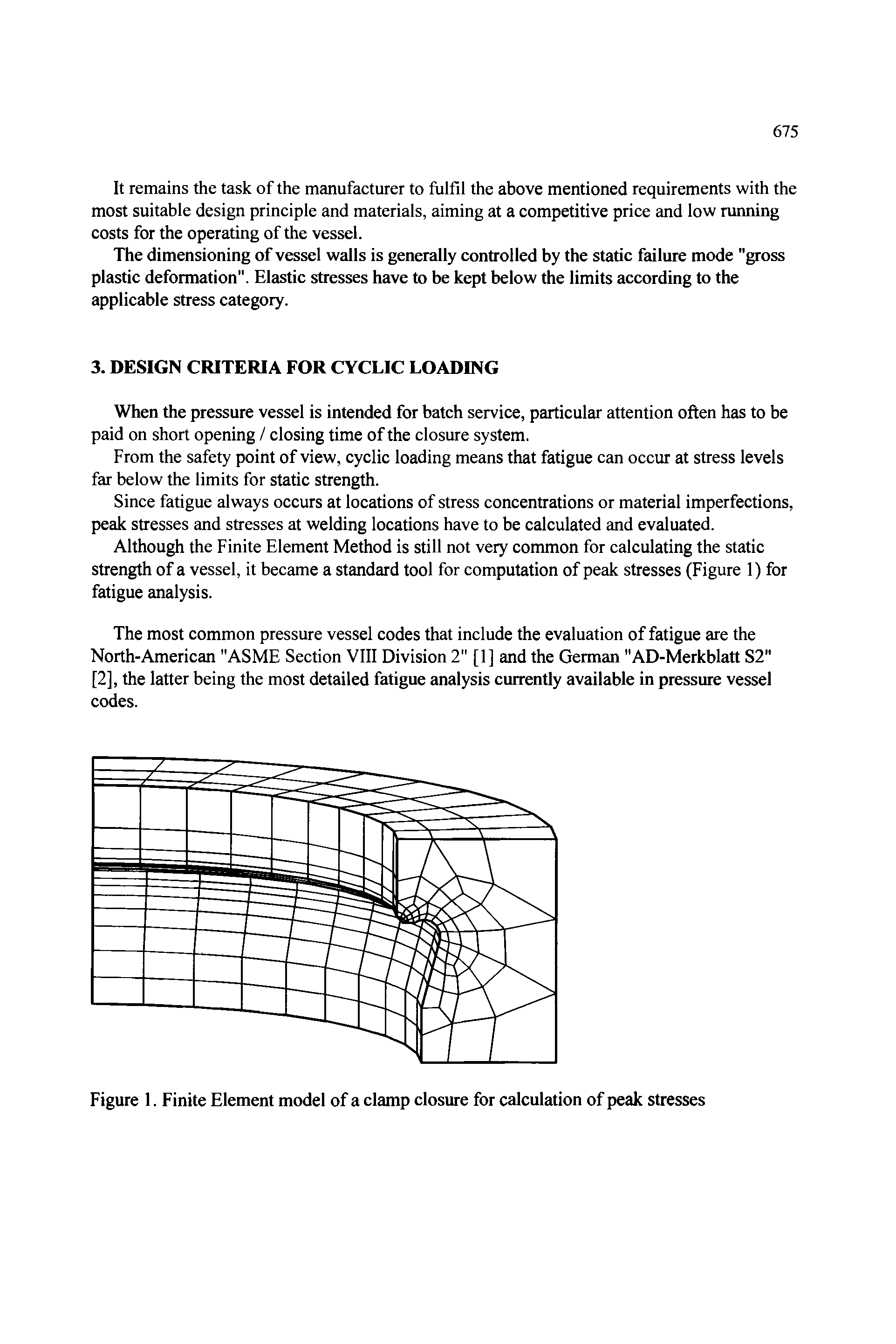 Figure 1. Finite Element model of a clamp closure for calculation of peak stresses...