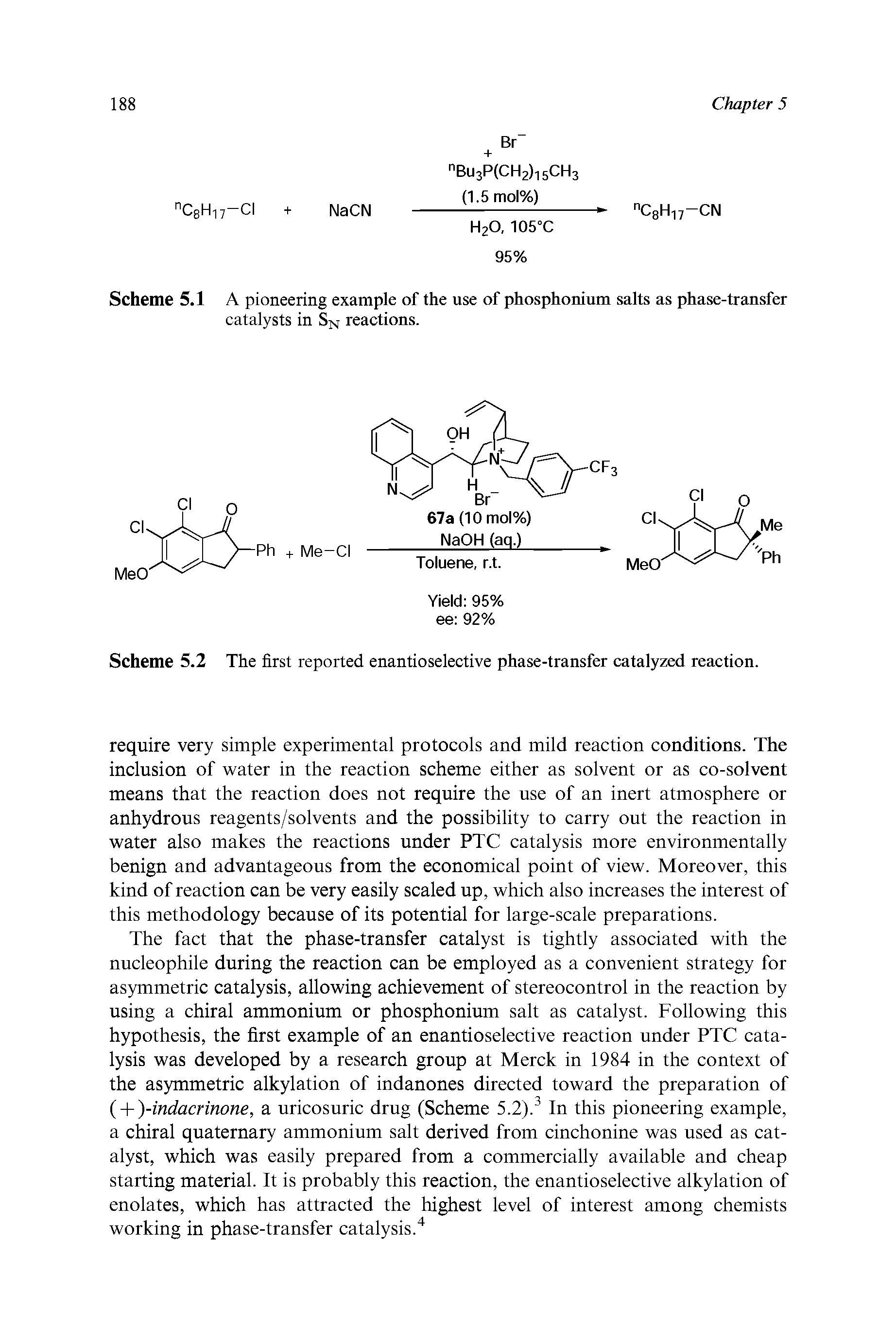 Scheme 5.2 The first reported enantioselective phase-transfer catalyzed reaction.
