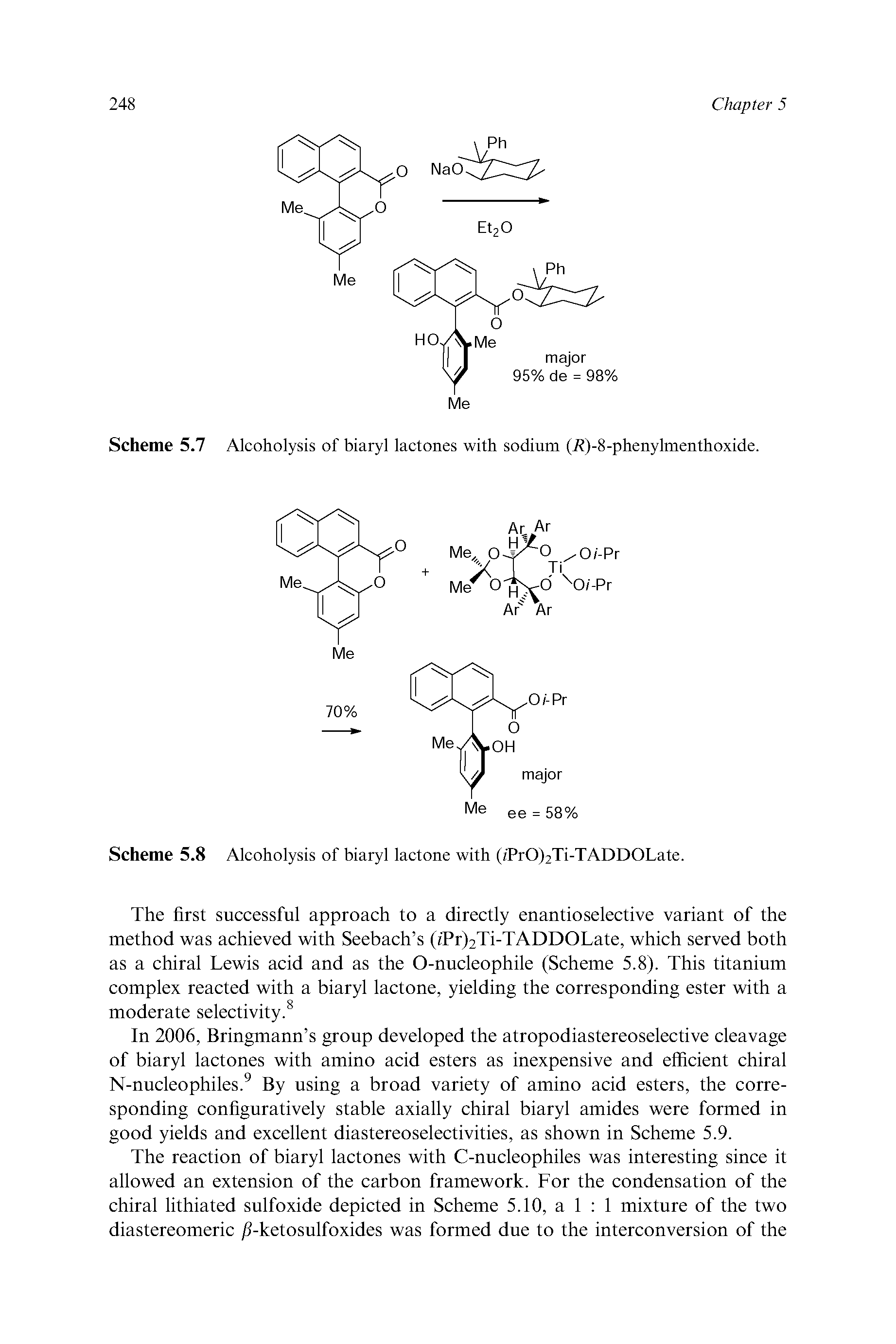 Scheme 5.8 Alcoholysis of biaryl lactone with (rPrO)2Ti-TADDOLate.
