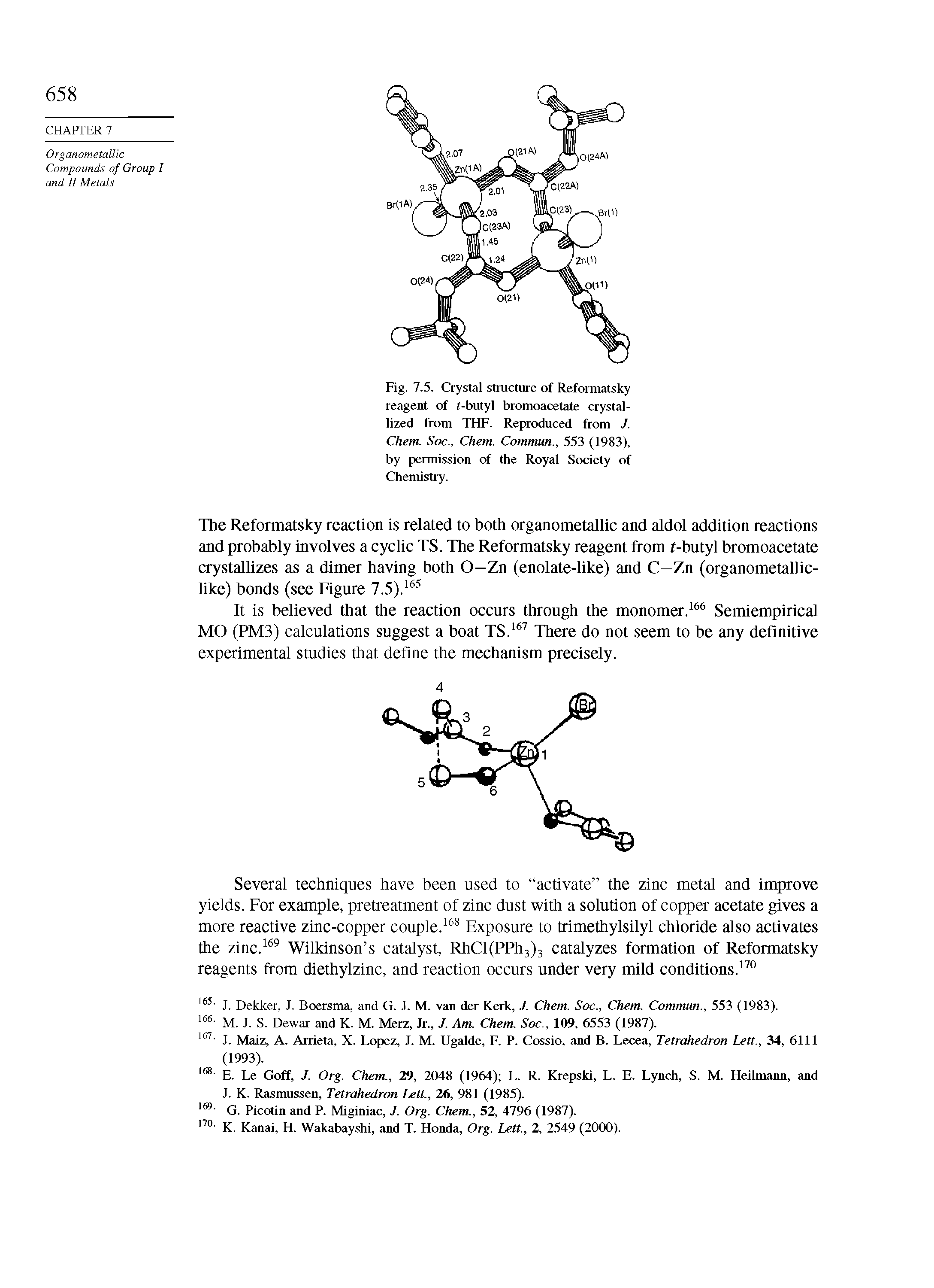 Fig. 7.5. Crystal structure of Reformatsky reagent of (-butyl bromoacetate crystallized from THF. Reproduced from J. Chem. Soc., Chem. Commun., 553 (1983), by permission of the Royal Society of Chemistry.