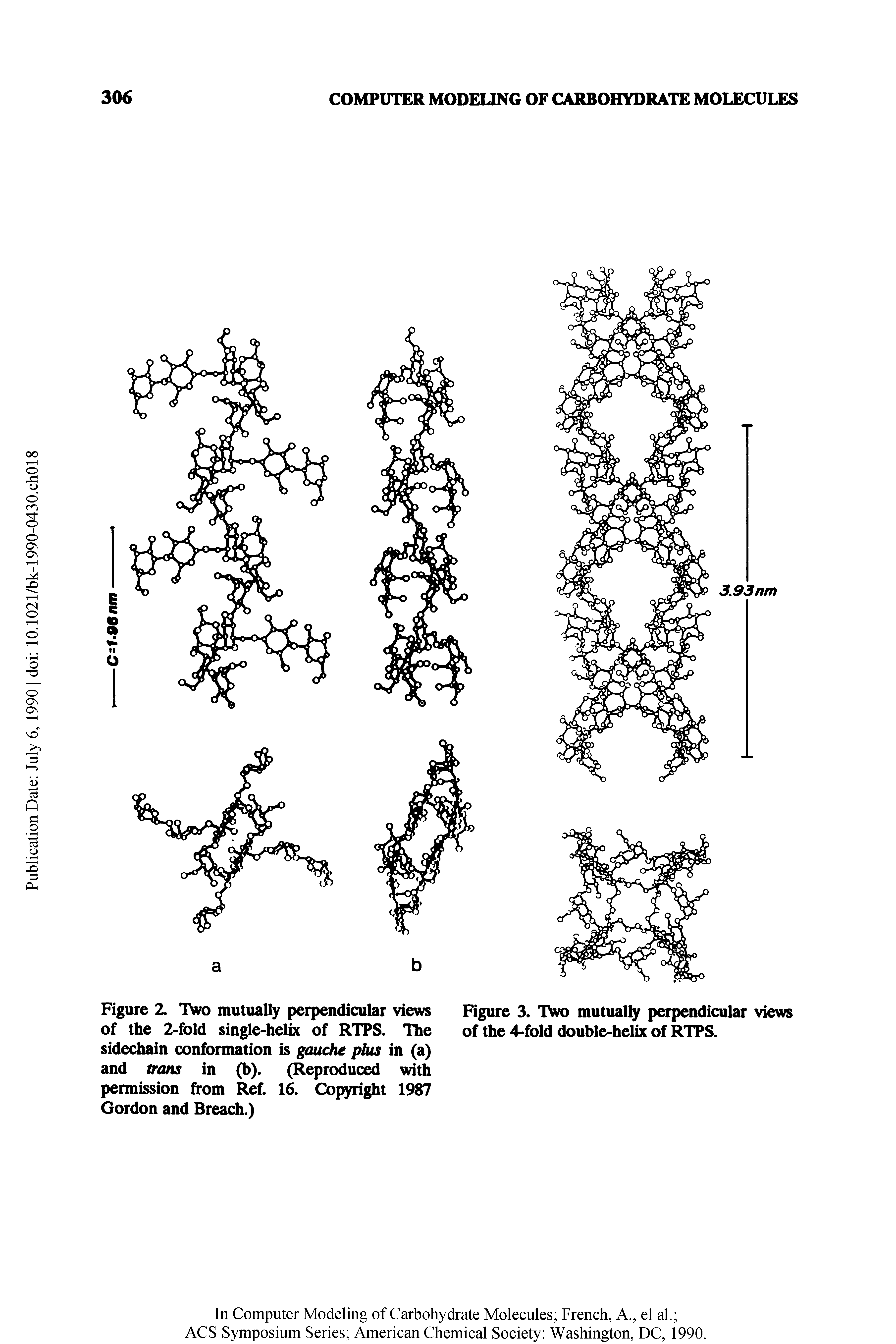 Figure 2. Two mutually perpendicular views of the 2-fold single-helix of RTFS. The sidechain conformation is gauche plus in (a) and irons in (b). (Reproduced with permission from Ref. 16. Copyright 1987 Gordon and Breach.)...