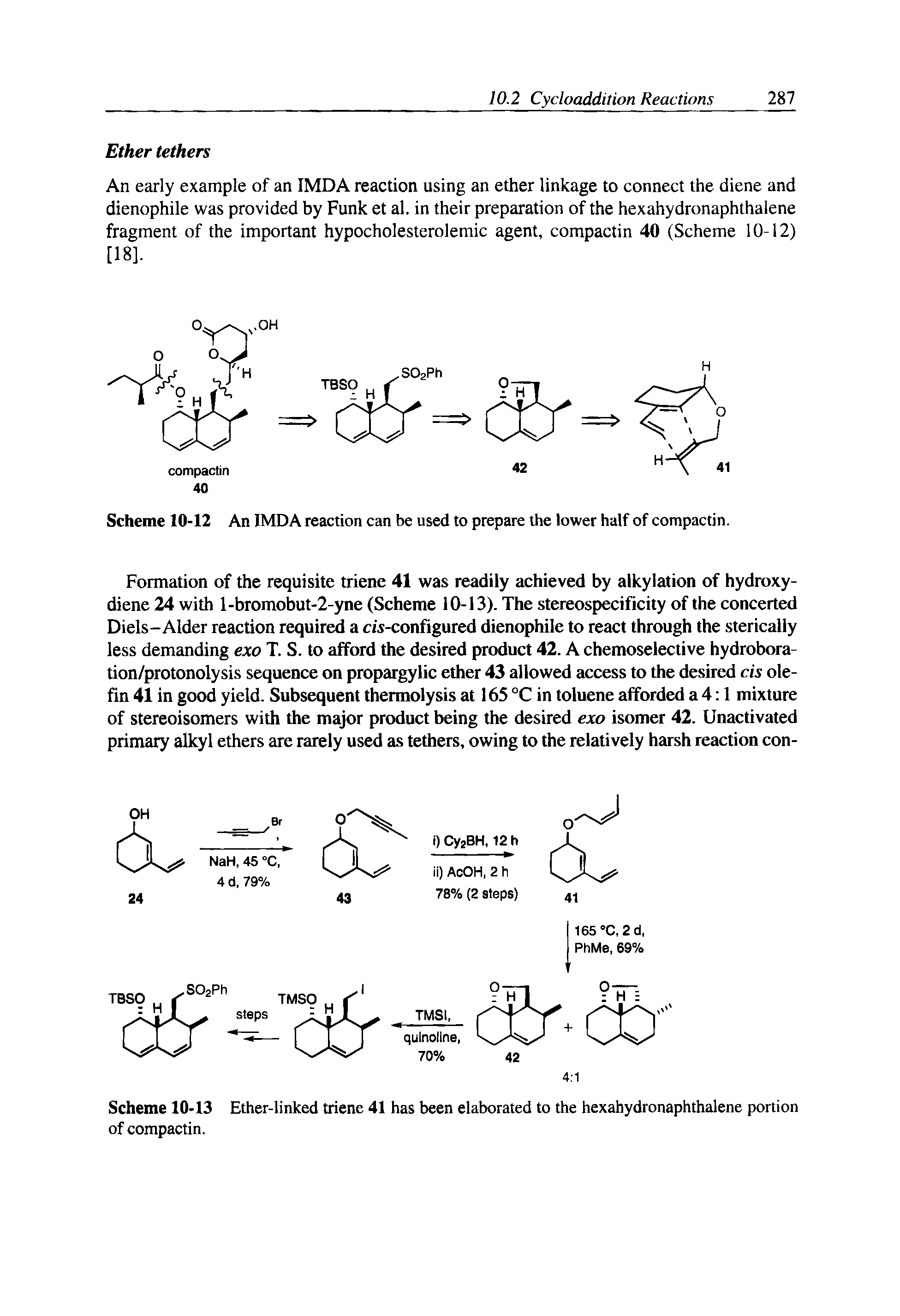 Scheme 10-13 Ether-linked triene 41 has been elaborated to the hexahydronaphthalene portion of compactin.