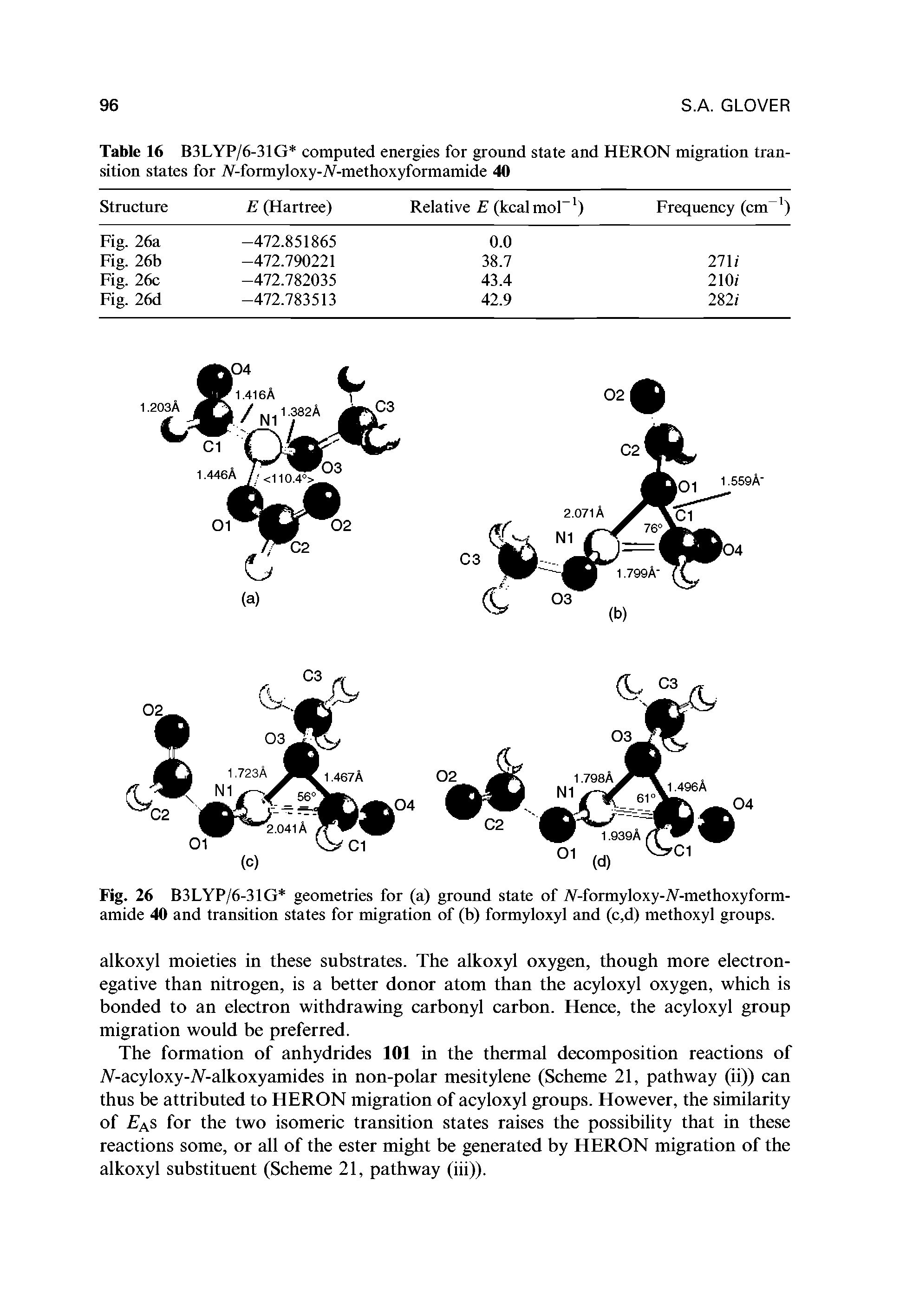 Table 16 B3LYP/6-31G computed energies for ground state and HERON migration transition states for /V-formyloxy-iV-methoxyformamide 40...