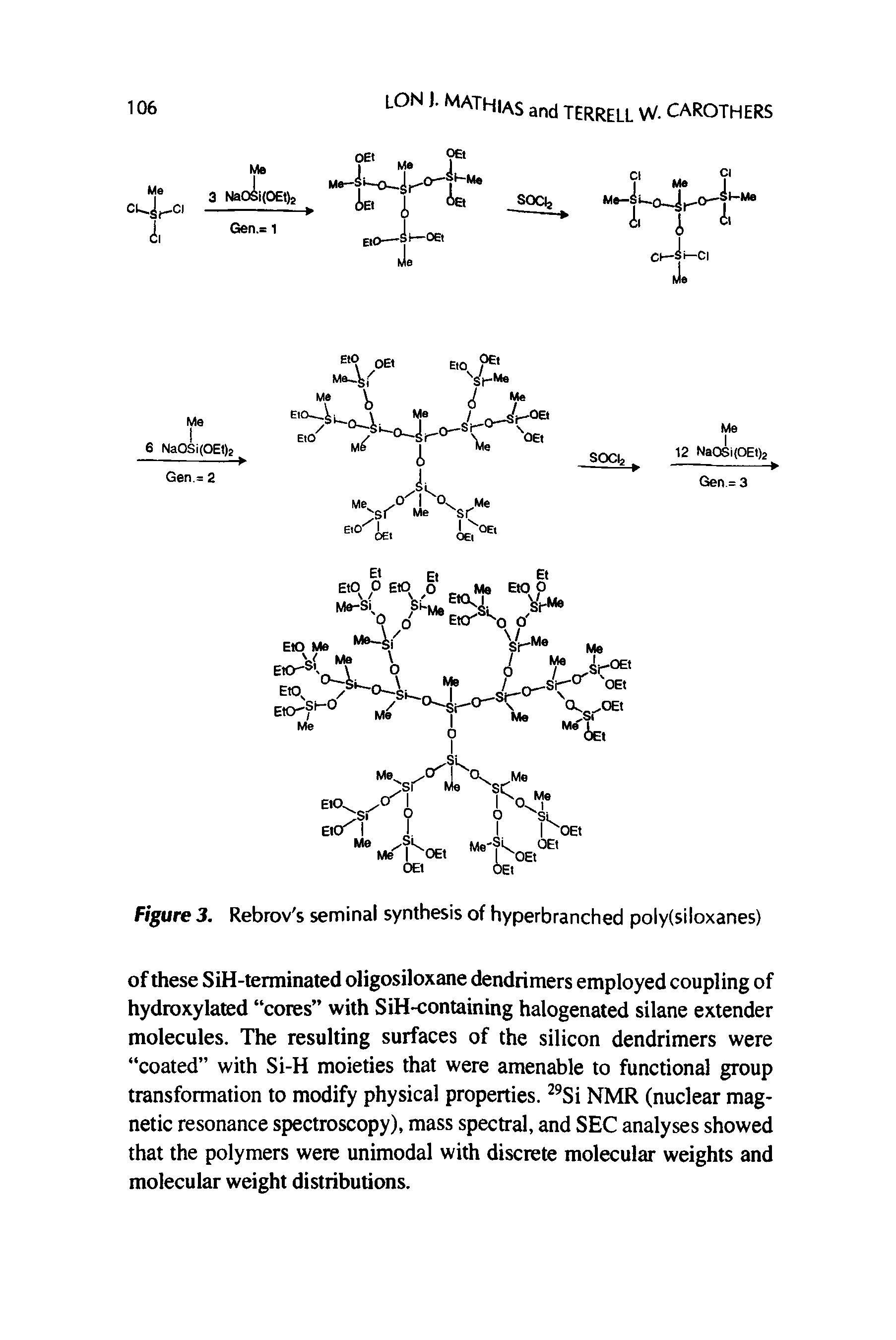 Figure 3. Rebrov s seminal synthesis of hyperbranched poly(siloxanes)...