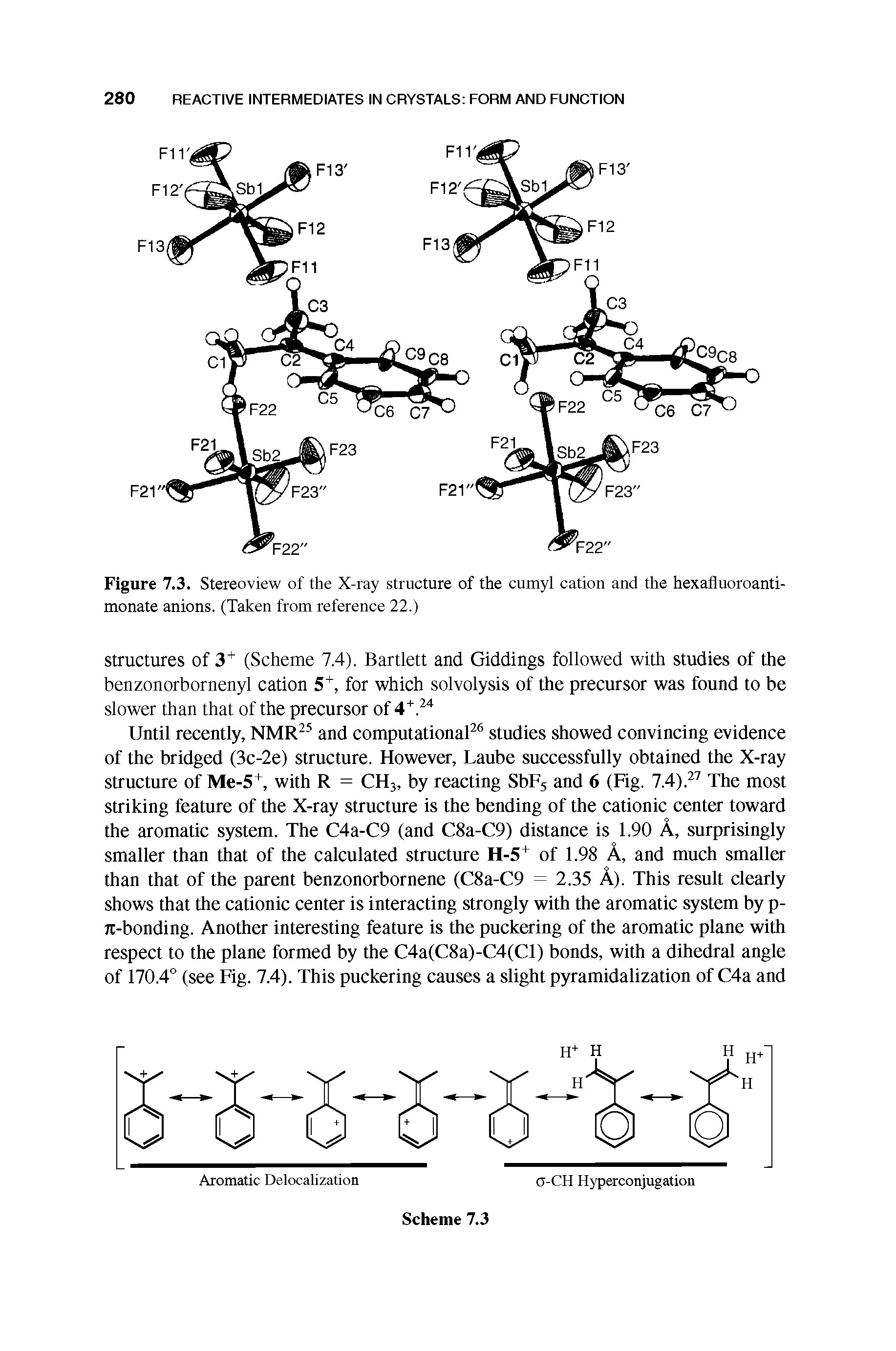 Figure 7.3. Stereoview of the X-ray structure of the cumyl cation and the hexafluoroanti-monate anions. (Taken from reference 22.)...