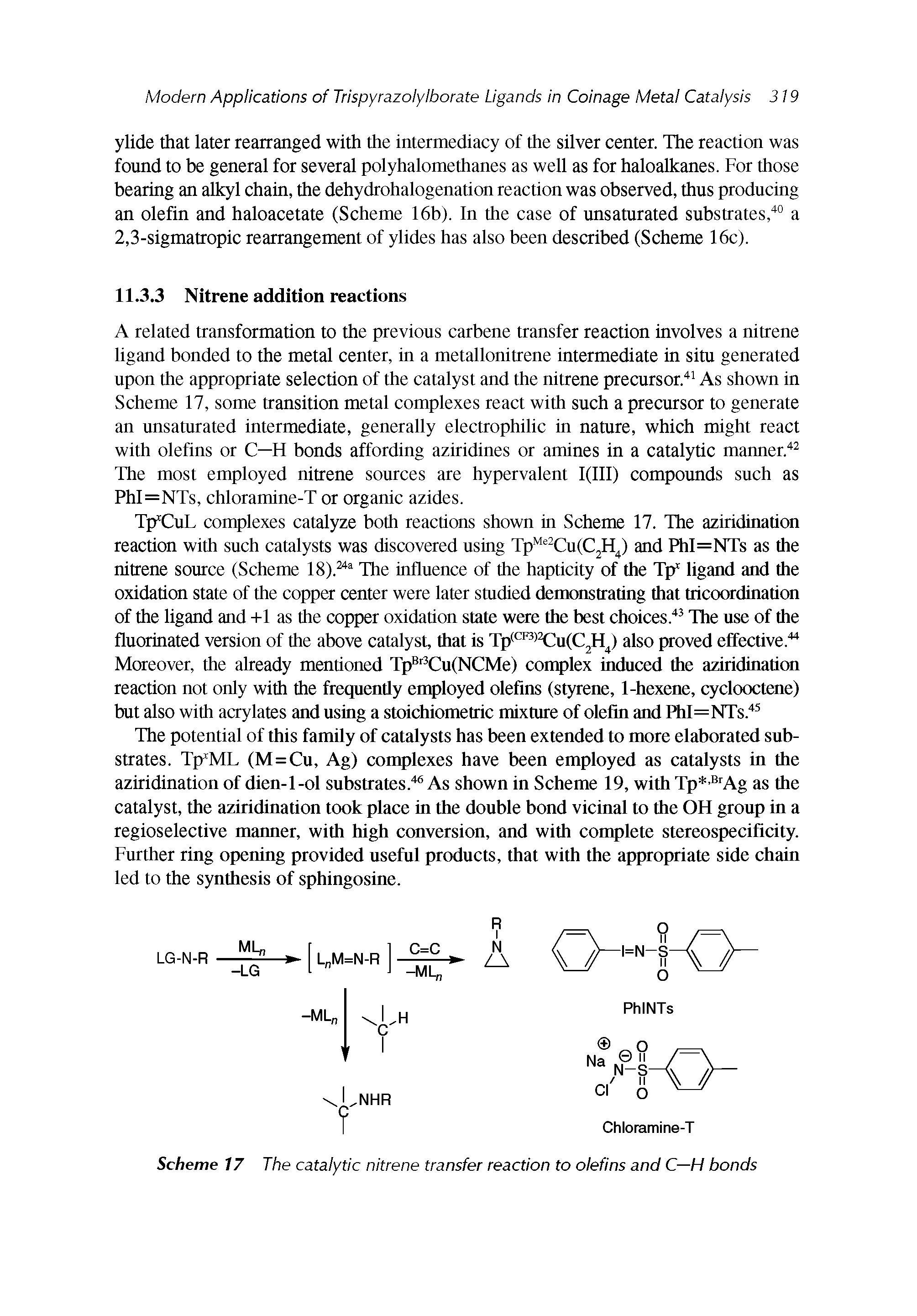 Scheme 17 The catalytic nitrene transfer reaction to olefins and C—H bonds...