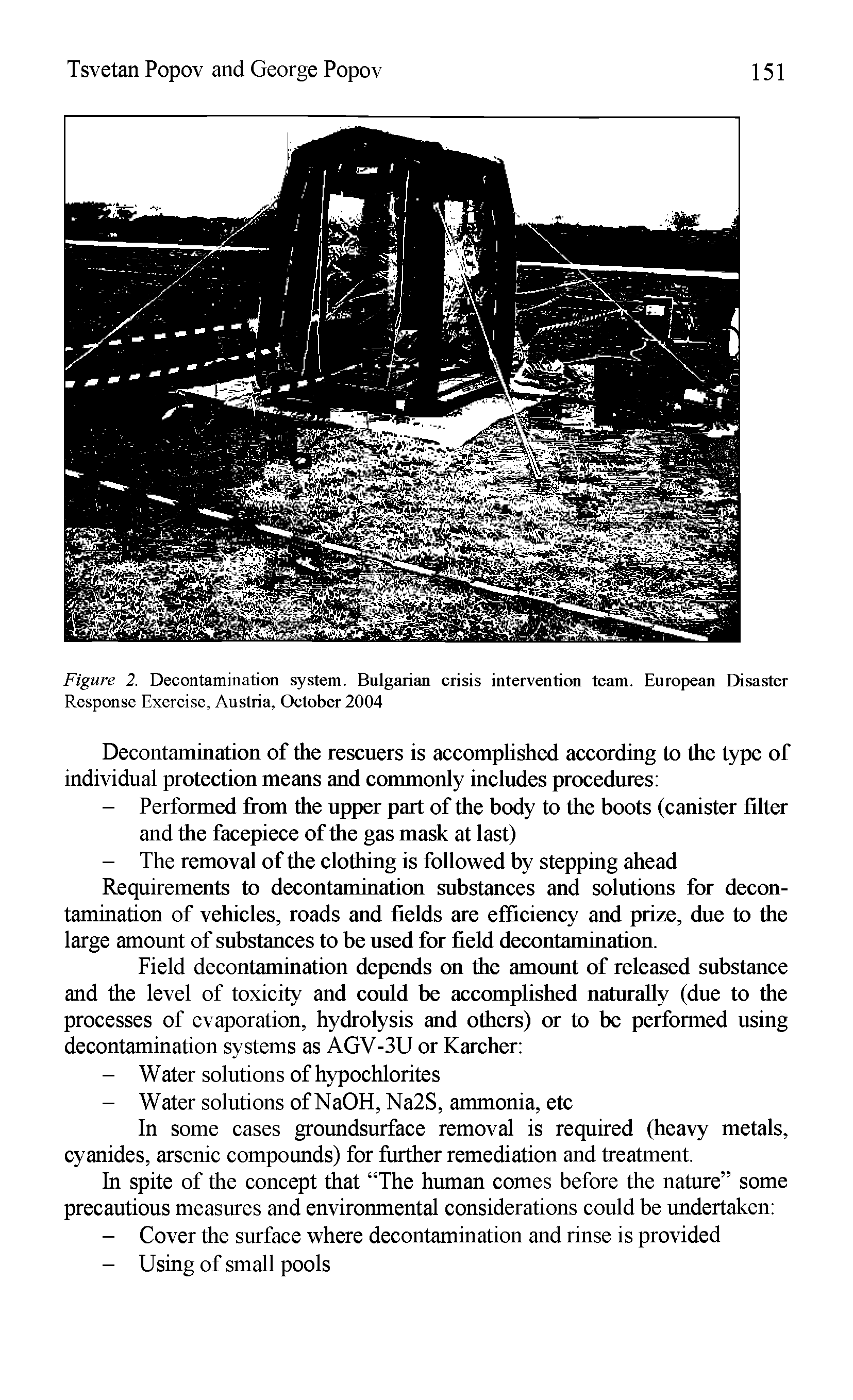 Figure 2. Decontamination system. Bulgarian crisis intervention team. European Disaster Response Exercise, Austria, October 2004...
