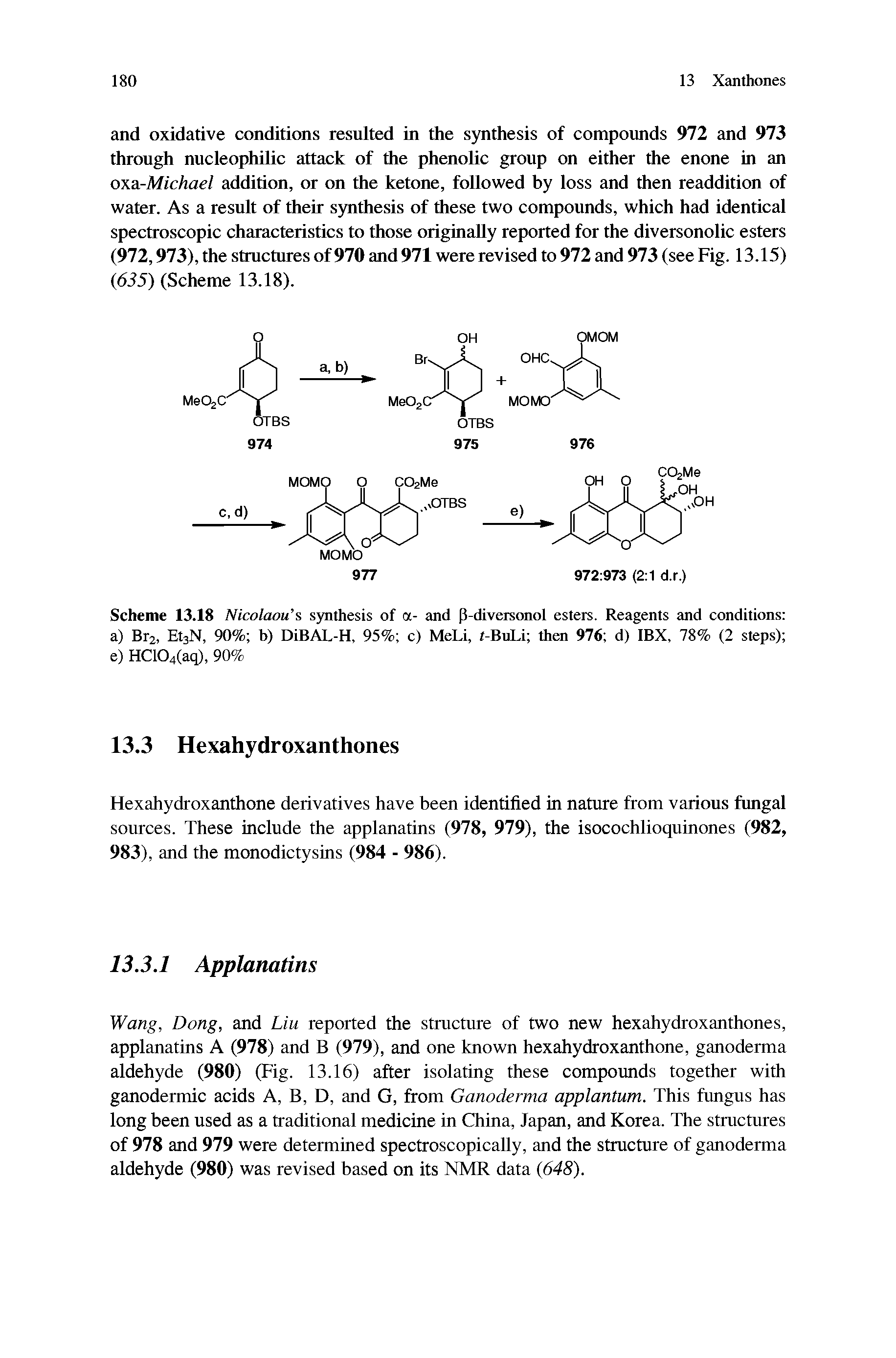 Scheme 13.18 Nicolaou s synthesis of a- and P-diversonol esters. Reagents and conditions a) Bt2, EtsN, 90% b) DiBAL-H, 95% c) MeLi, t-BuLi then 976 d) IBX, 78% (2 steps) e) HC104(aq), 90%...