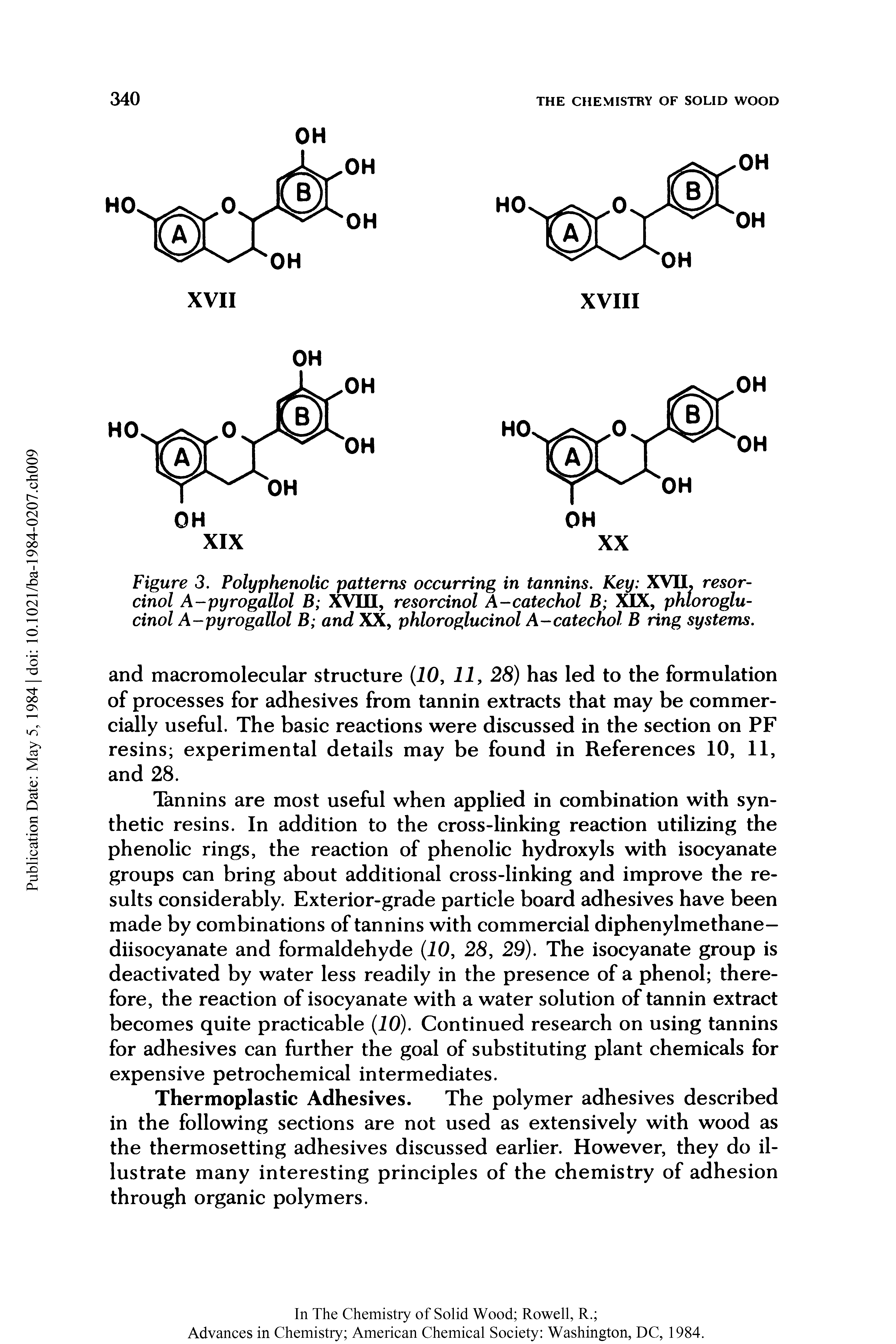 Figure 3. Polyphenolic patterns occurring in tannins. Key XVII, resorcinol A-pyrogallol B XVIII, resorcinol A-catechol B XIX, phtoroglu-cinol A-pyrogallol B and XX, phloroglucinol A-catechol B ring systems.