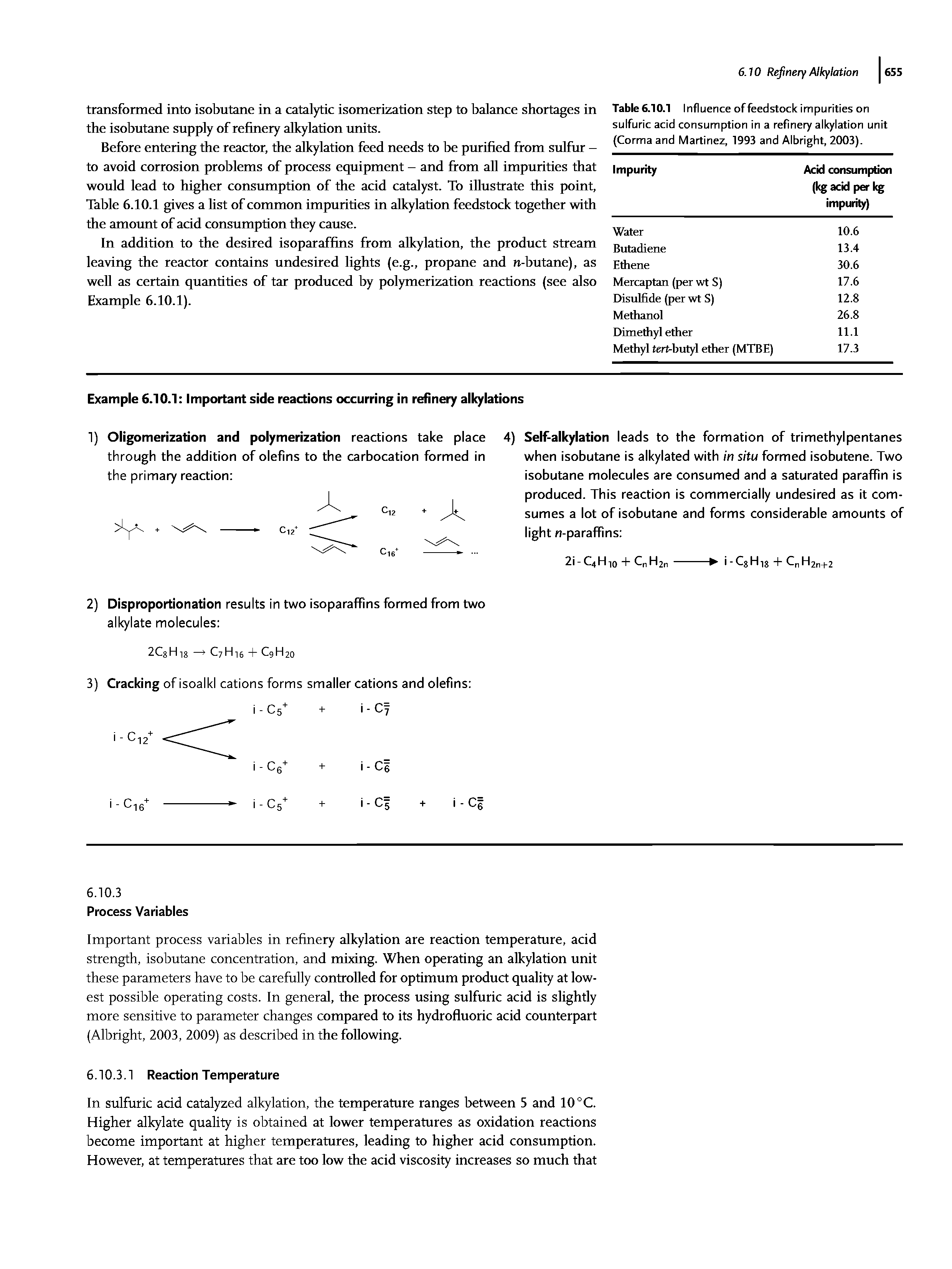 Table 6.10.1 Influence of feedstock impurities on sulfuric acid consumption in a refinery alkylation unit (Corma and Martinez, 1993 and Albright, 2003).