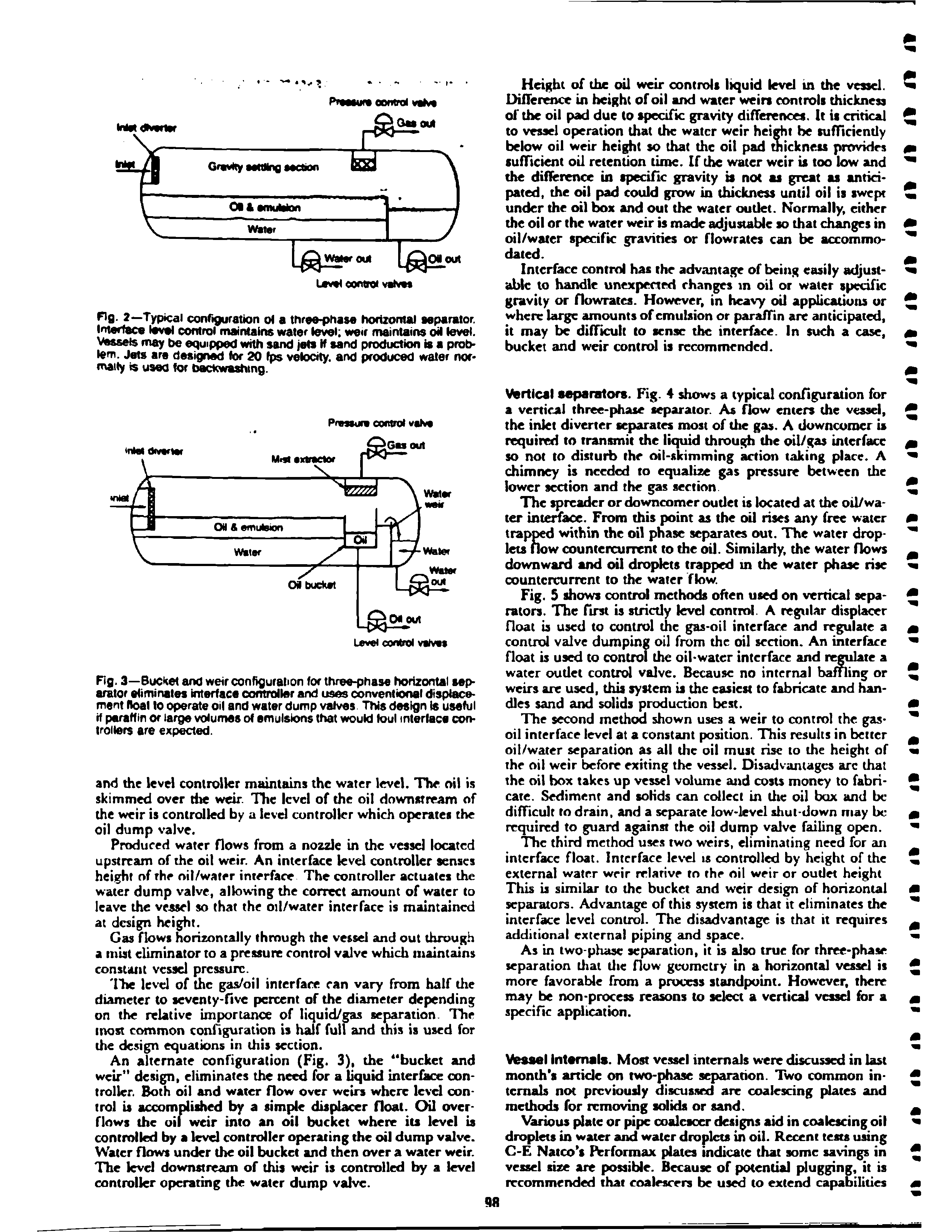 Fig. 3—Bucket and weir configuration for three-phase horizontal separator eliminates interface controller and uses conventional displacement fioal lo operate oil and water dump valves This design is useful if paraffin or large volumes o emulsions that would loul interlace controllers are expected.