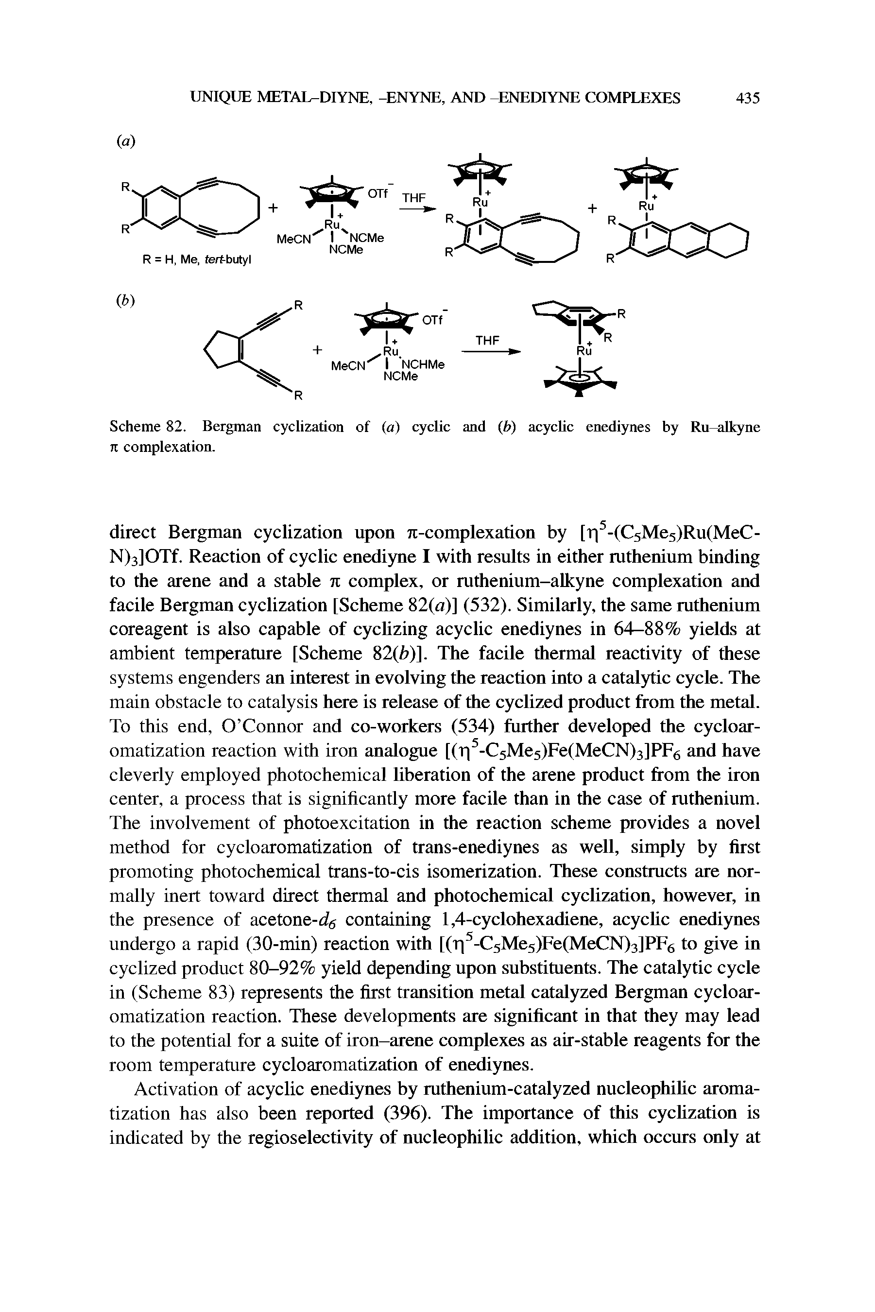 Scheme 82. Bergman cyclization of (a) cyclic and (fo) acyclic enediynes by Ru-alkyne It complexation.