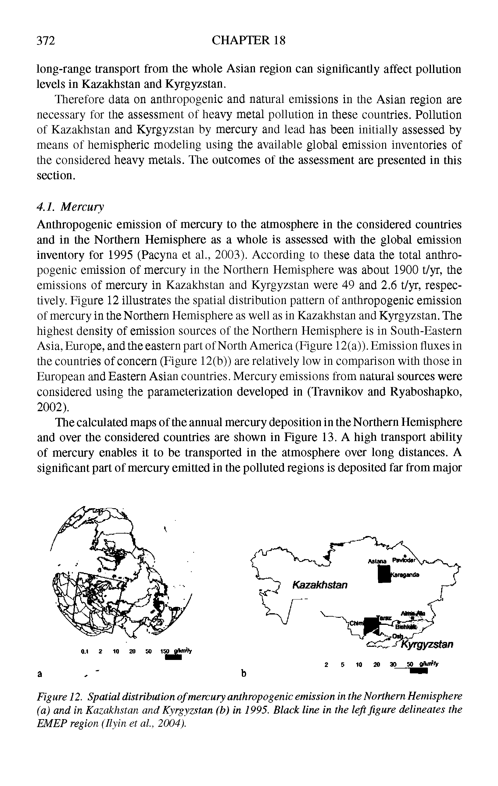 Figure 12. Spatial distribution of mercury anthropogenic emission in the Northern Hemisphere (a) and in Kazakhstan and Kyrgyzstan (b) in 1995. Black line in the left figure delineates the EMEP region (Ilyin et al., 2004).