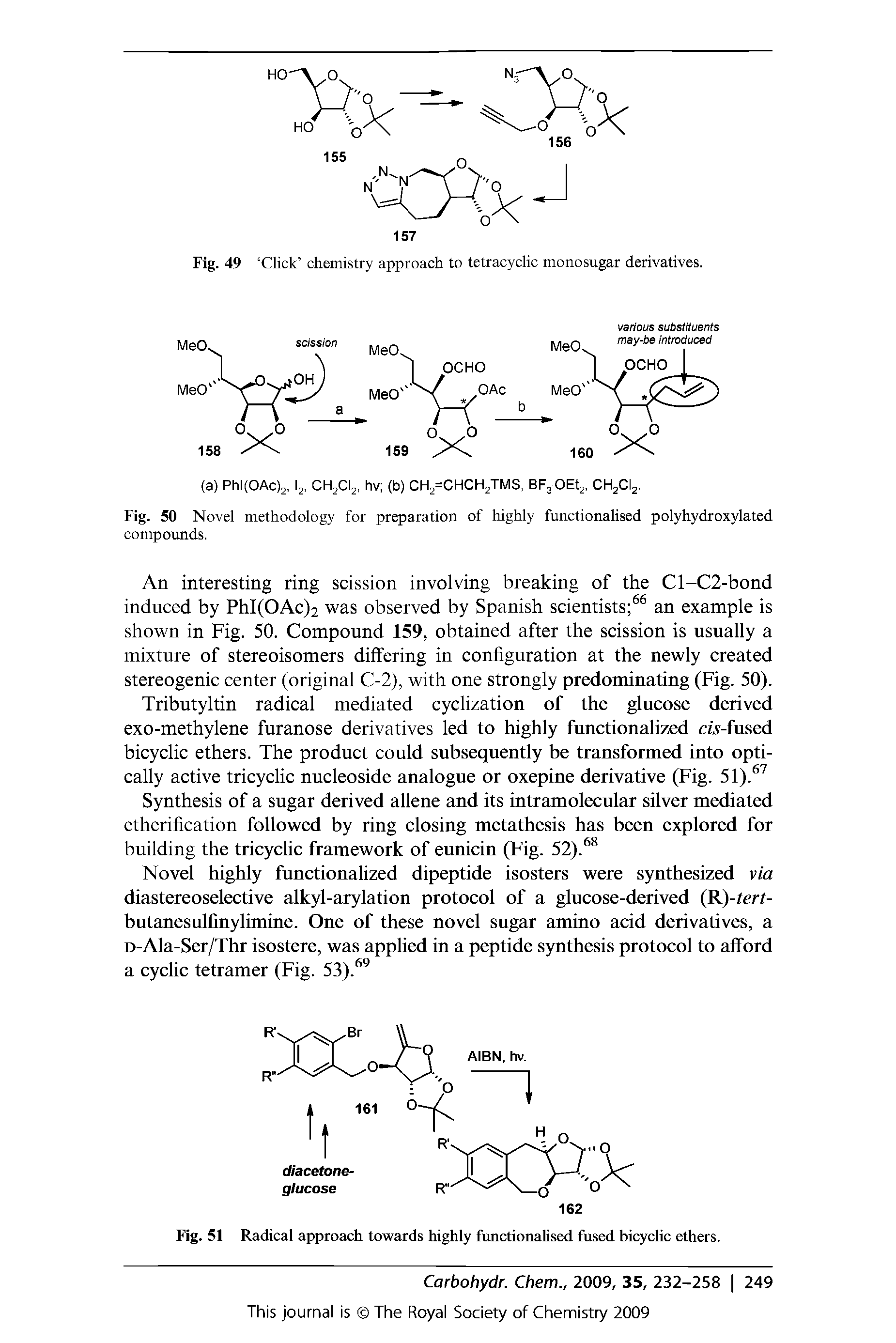 Fig. 50 Novel methodology for preparation of highly functionalised polyhydroxylated compounds.