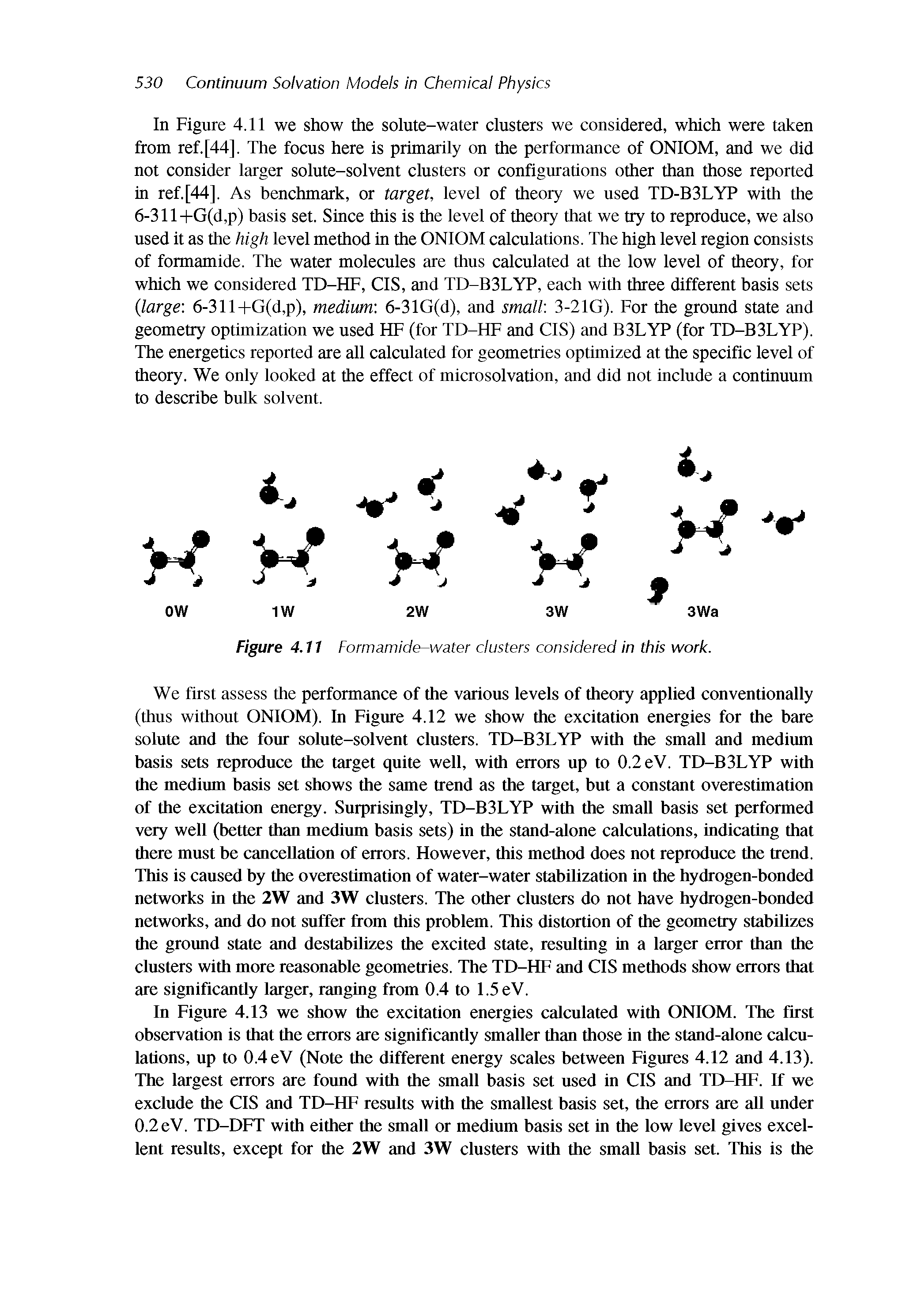 Figure 4.11 Formamide-water clusters considered in this work.