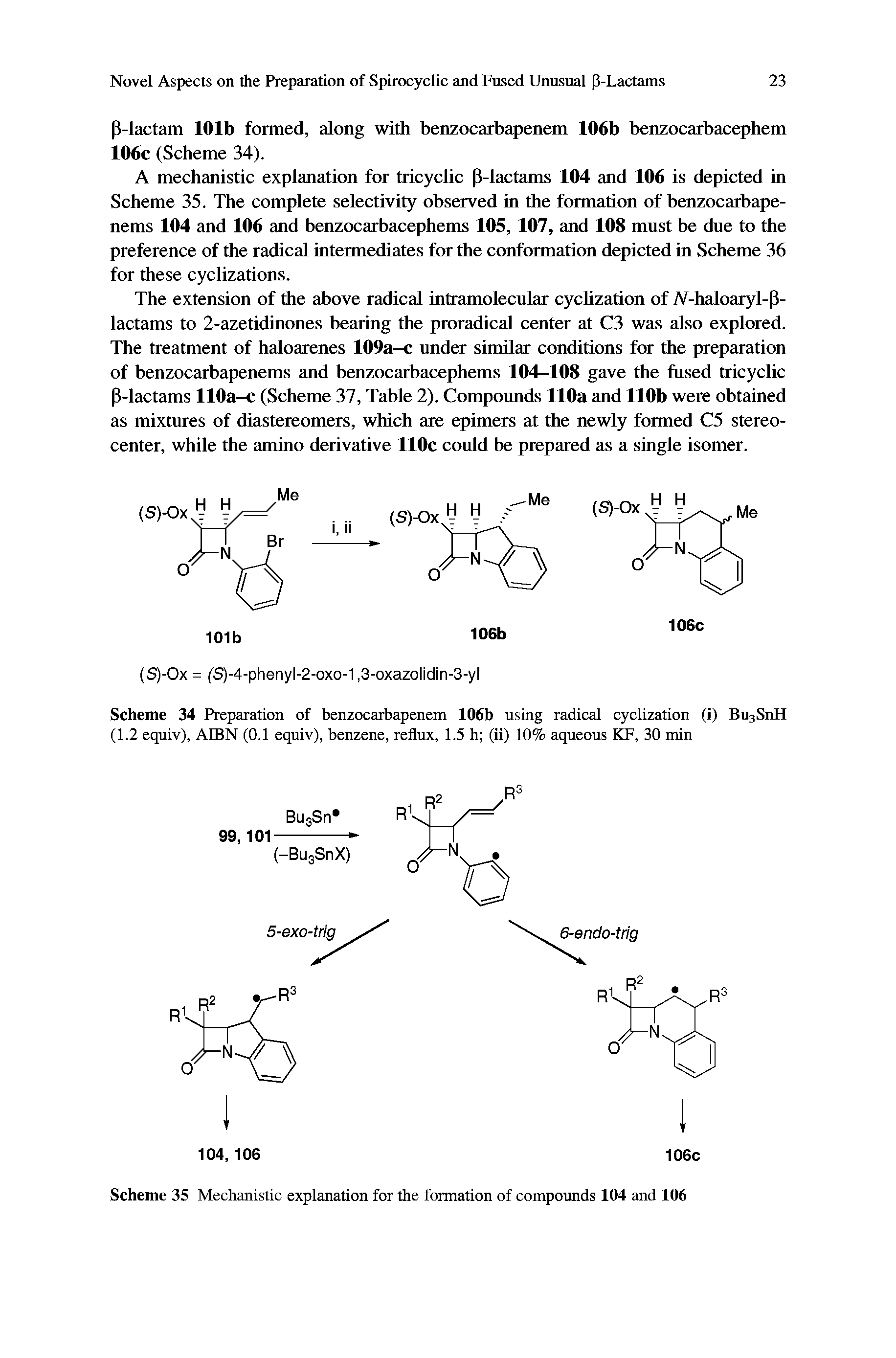Scheme 34 Preparation of benzocarbapenem 106b using radical cyclization (i) Bu3SnH (1.2 equiv), AIBN (0.1 equiv), benzene, reflux, 1.5 h (ii) 10% aqueous KF, 30 min...