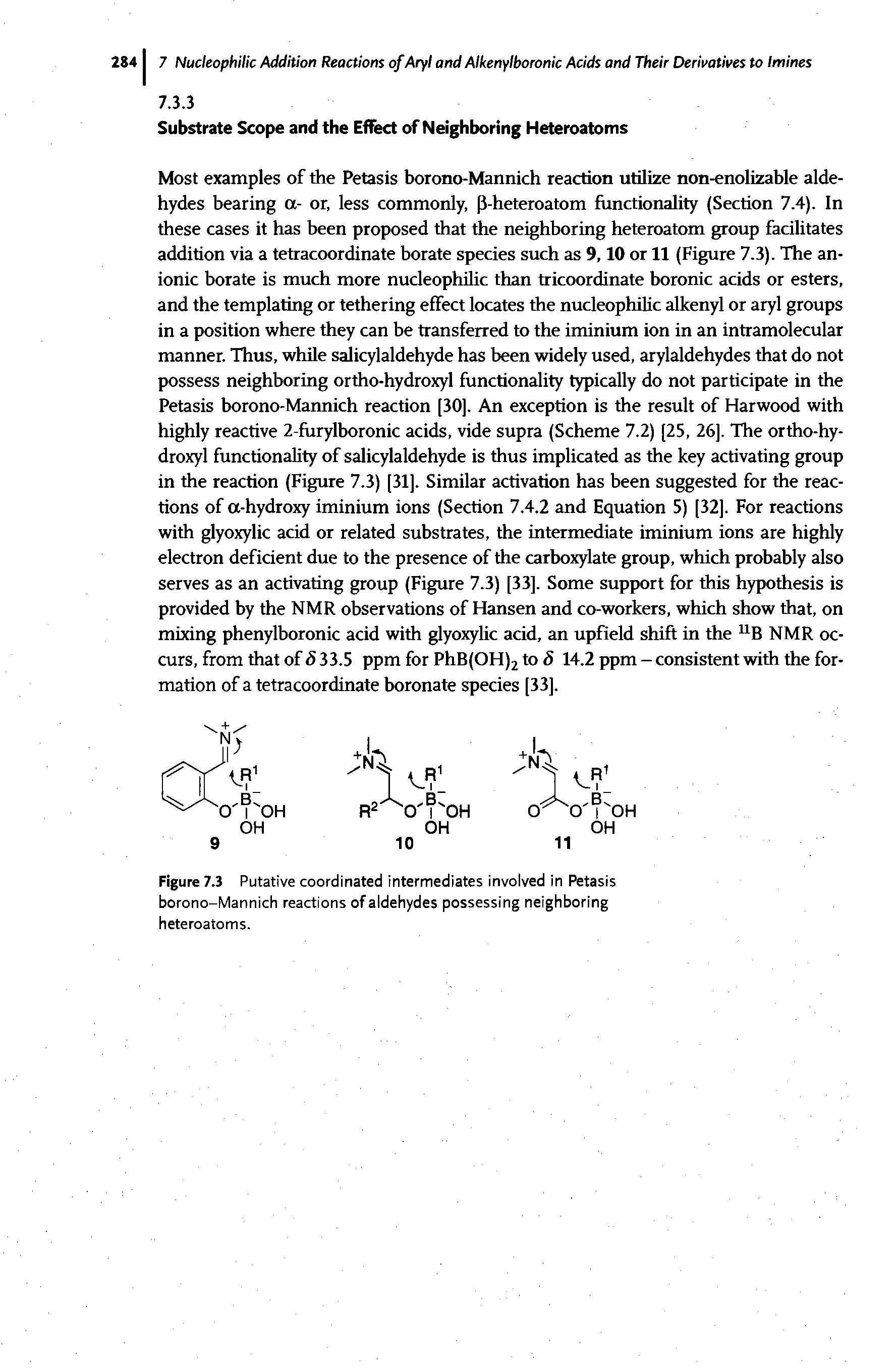 Figure 7.3 Putative coordinated intermediates involved in Petasis borono-Mannich reactions of aldehydes possessing neighboring heteroatoms.