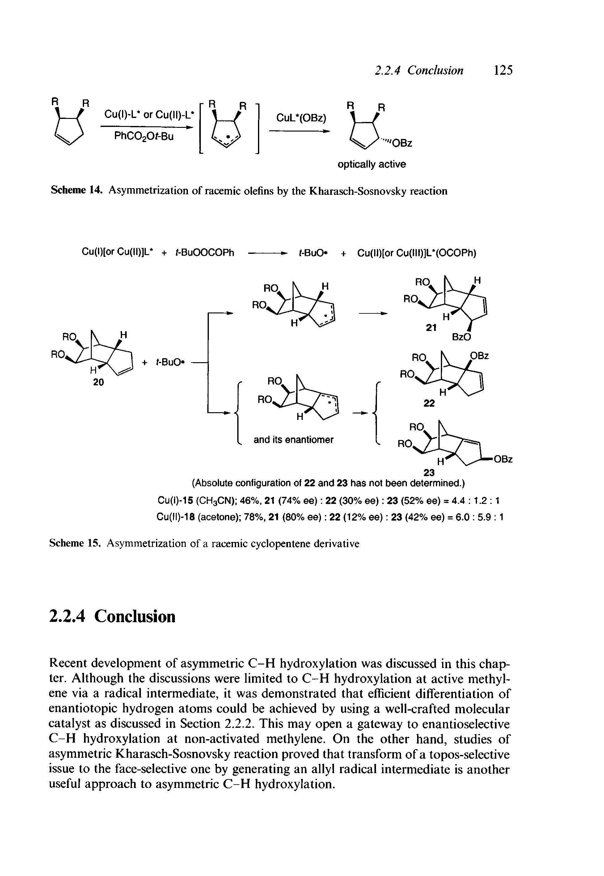Scheme 14. Asymmetrization of racemic olefins by the Kharasch-Sosnovsky reaction...