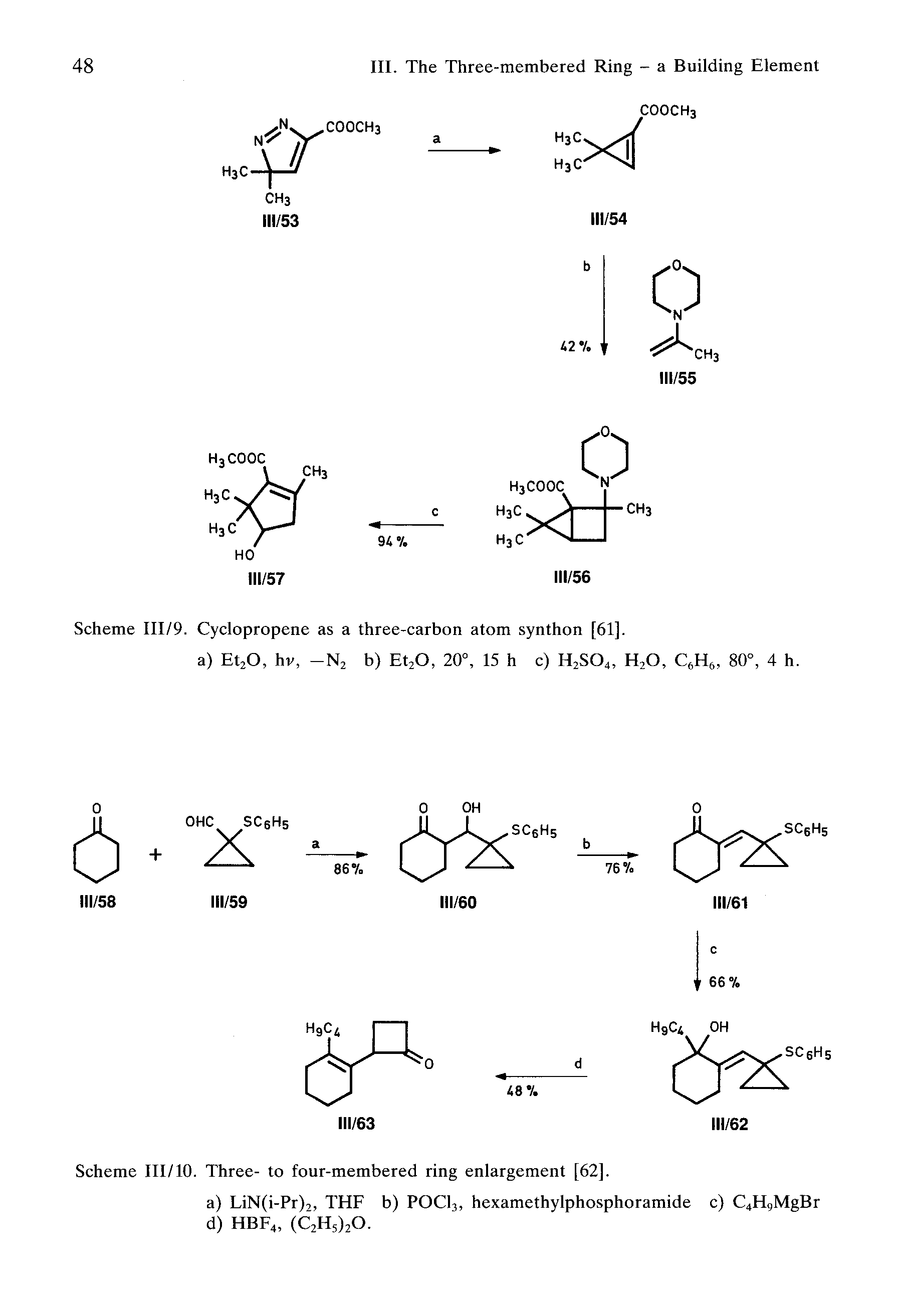 Scheme III/9. Cyclopropene as a three-carbon atom synthon [61].