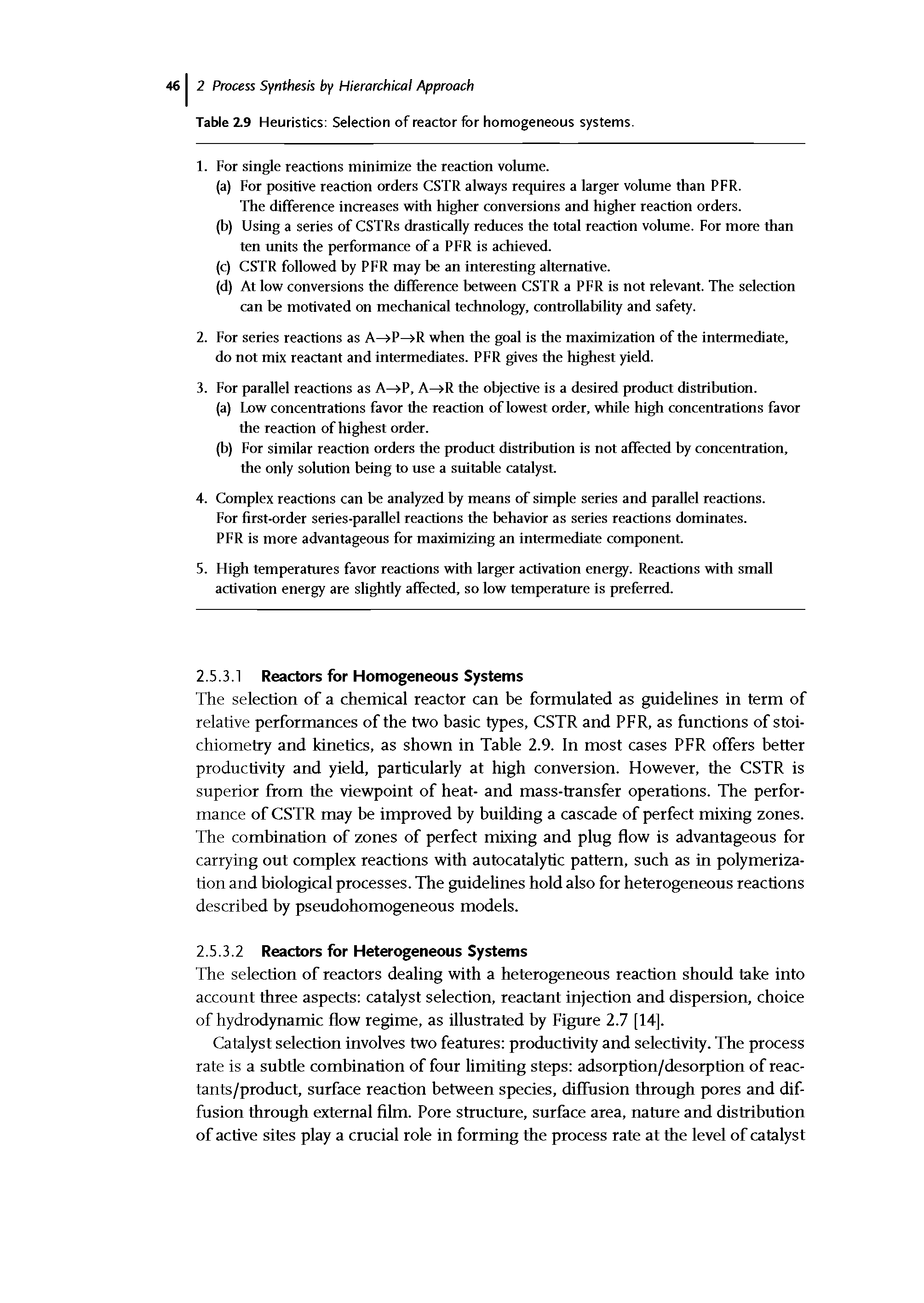 Table 2.9 Heuristics Selection of reactor for homogeneous systems.