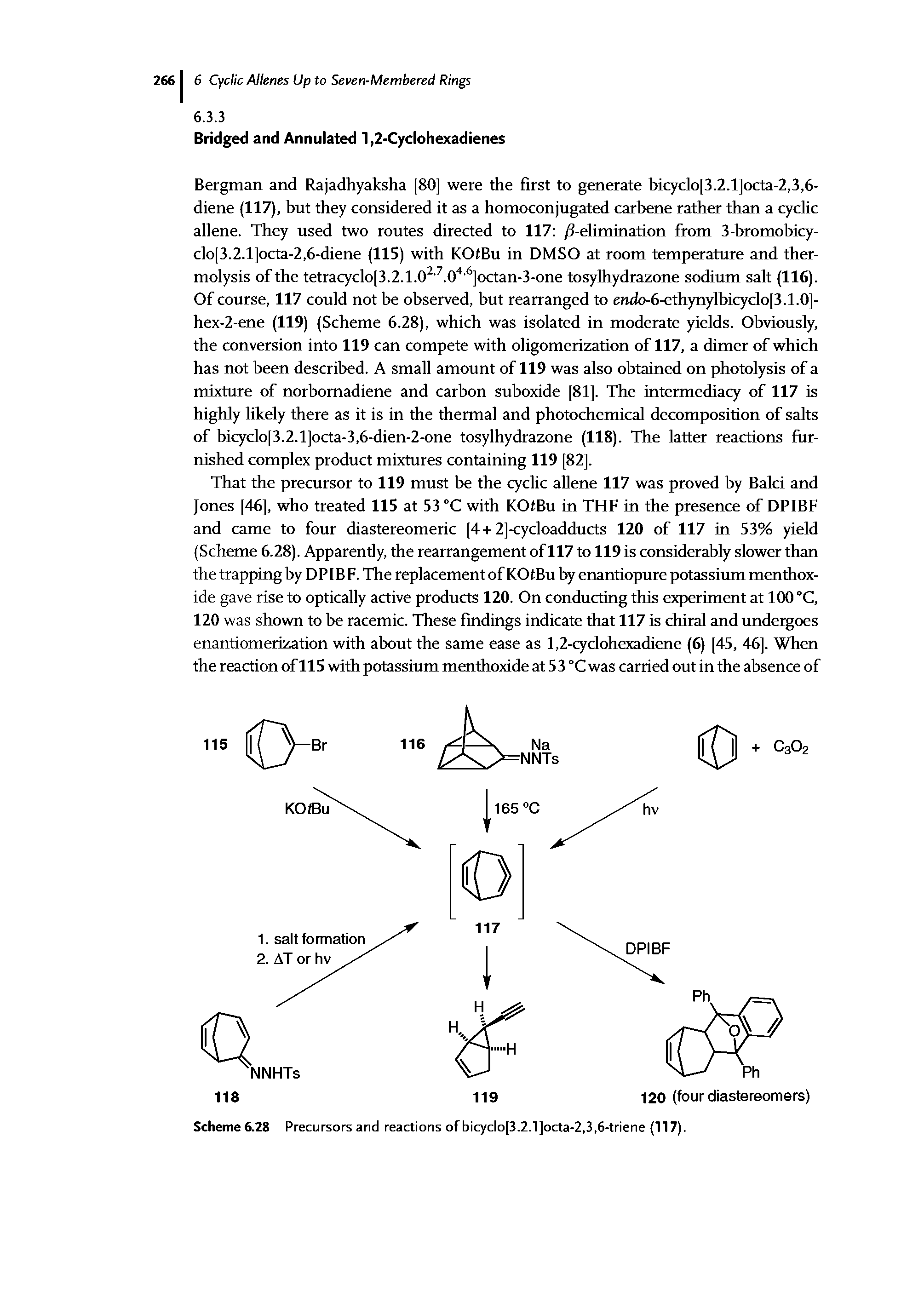 Scheme 6.28 Precursors and reactions of bicyclo[3.2.1]octa-2,3,6-triene (117).