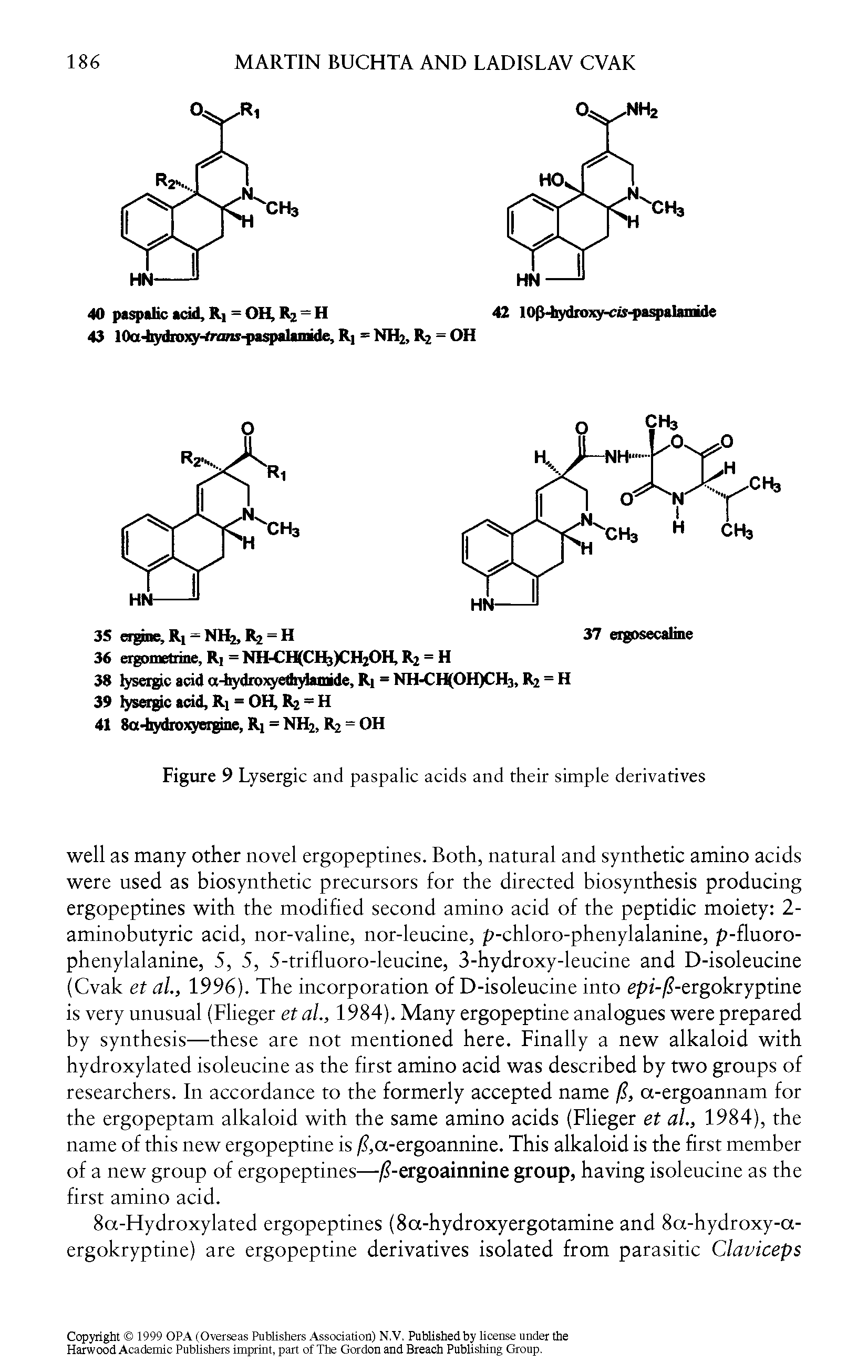 Figure 9 Lysergic and paspalic acids and their simple derivatives...