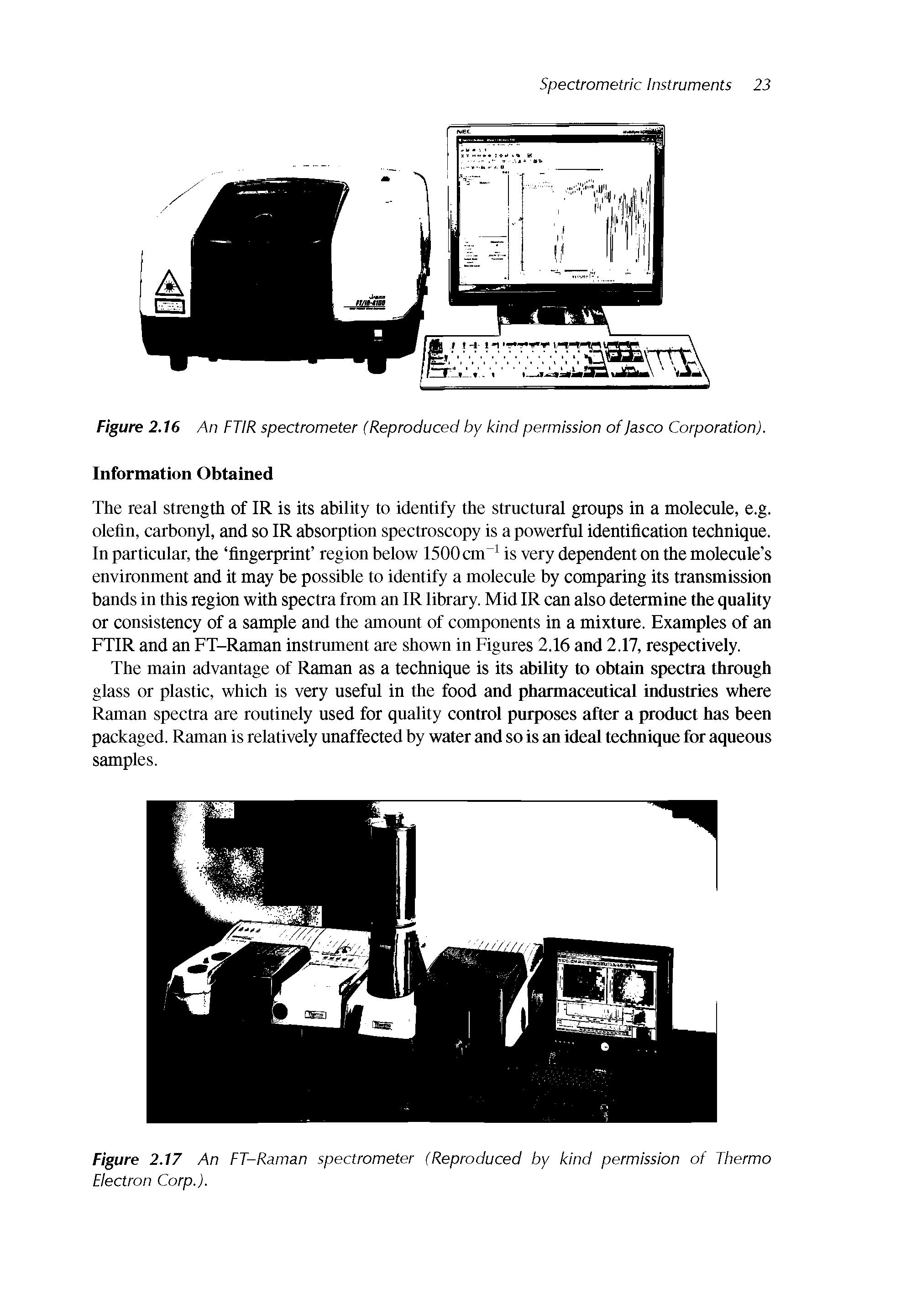 Figure 2.16 An FTIR spectrometer (Reproduced by kind permission of Jasco Corporation). Information Obtained...