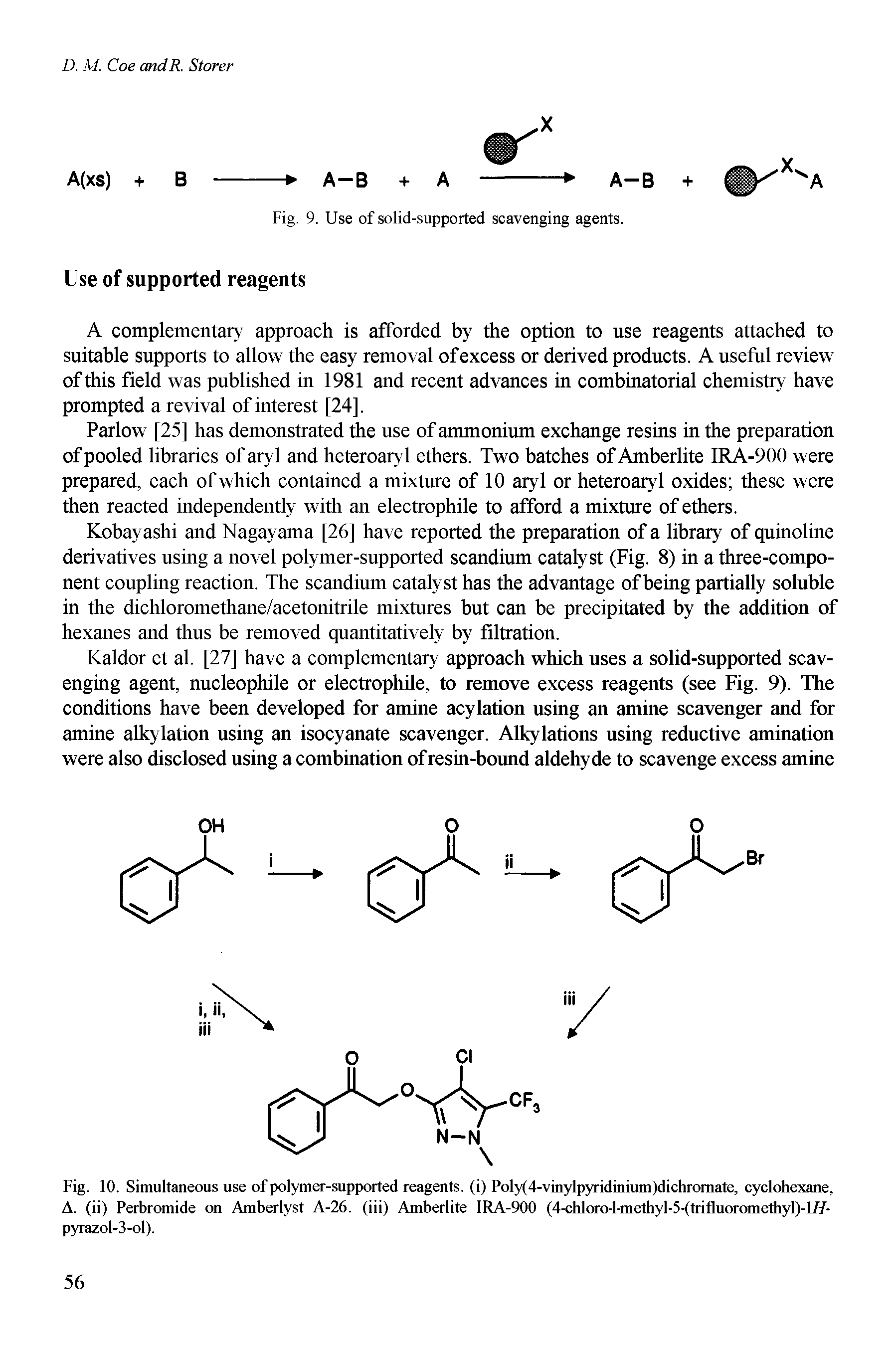 Fig. 10. Simultaneous use of polymer-supported reagents, (i) Poly(4-vinylpyridinium)dicliromate, cyclohexane, A. (ii) Perbromide on Amberlyst A-26. (iii) Amberlite IRA-900 (4-chloro-l-methyl-5-(trifluoromethyl)-li/-pyrazol-3-ol).