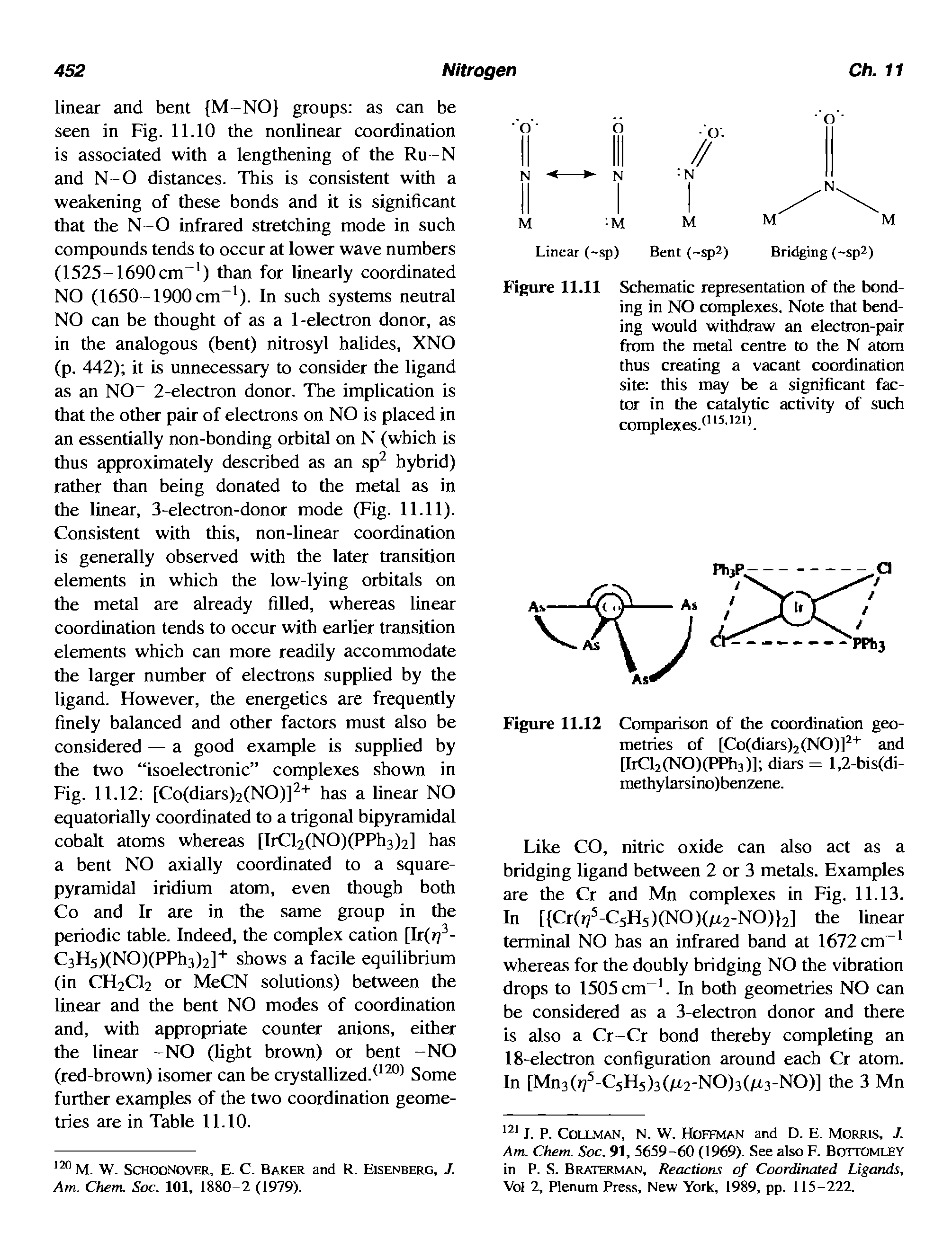 Figure 11.12 Comparison of the coordination geometries of [Co(diars)2(NO)] " and [IrCl2(NO)(PPh3)l diars = l,2-bis(di-methylarsino)benzene.