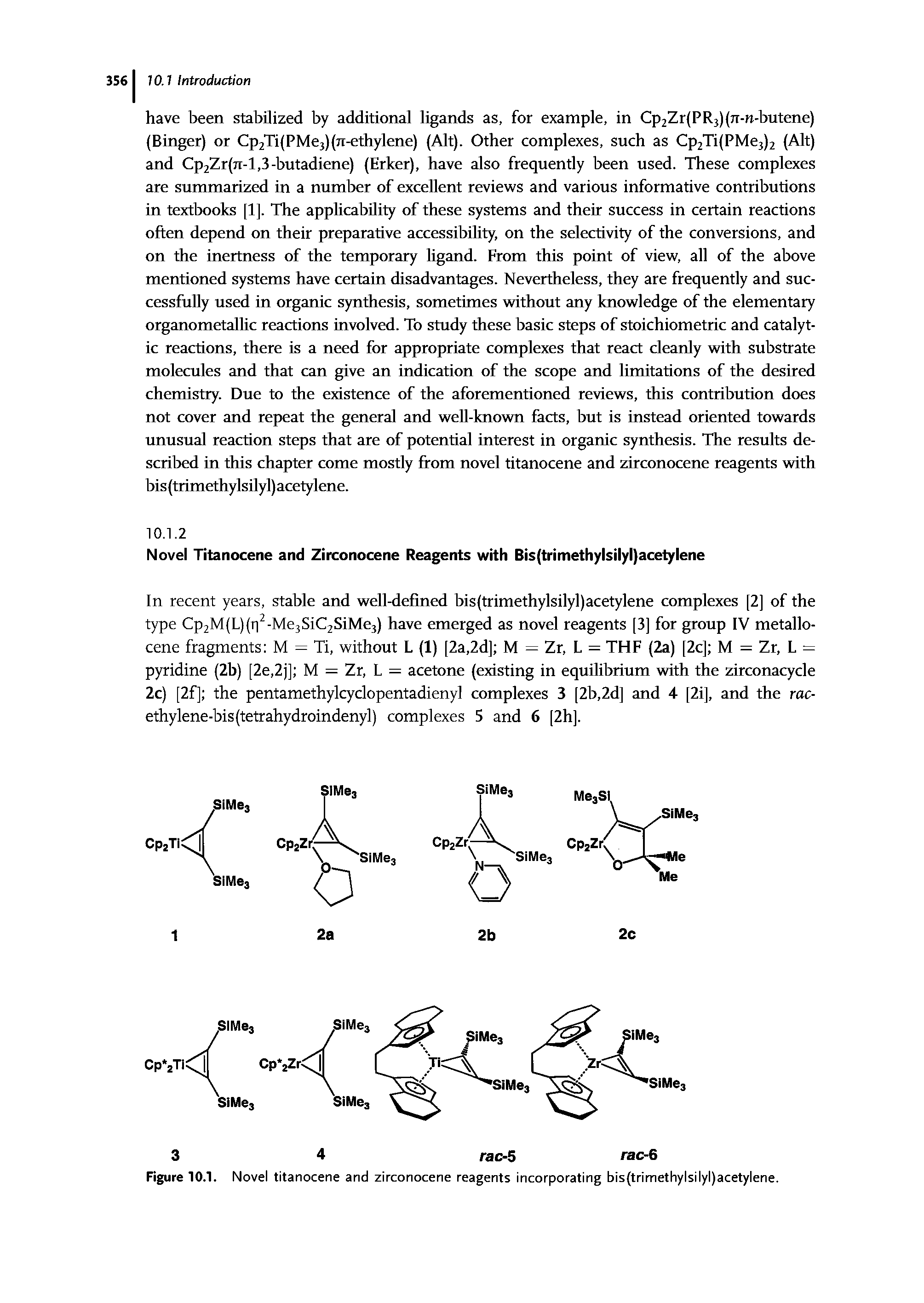 Figure 10.1. Novel titanocene and zirconocene reagents incorporating bis(trimethylsilyl)acetylene.