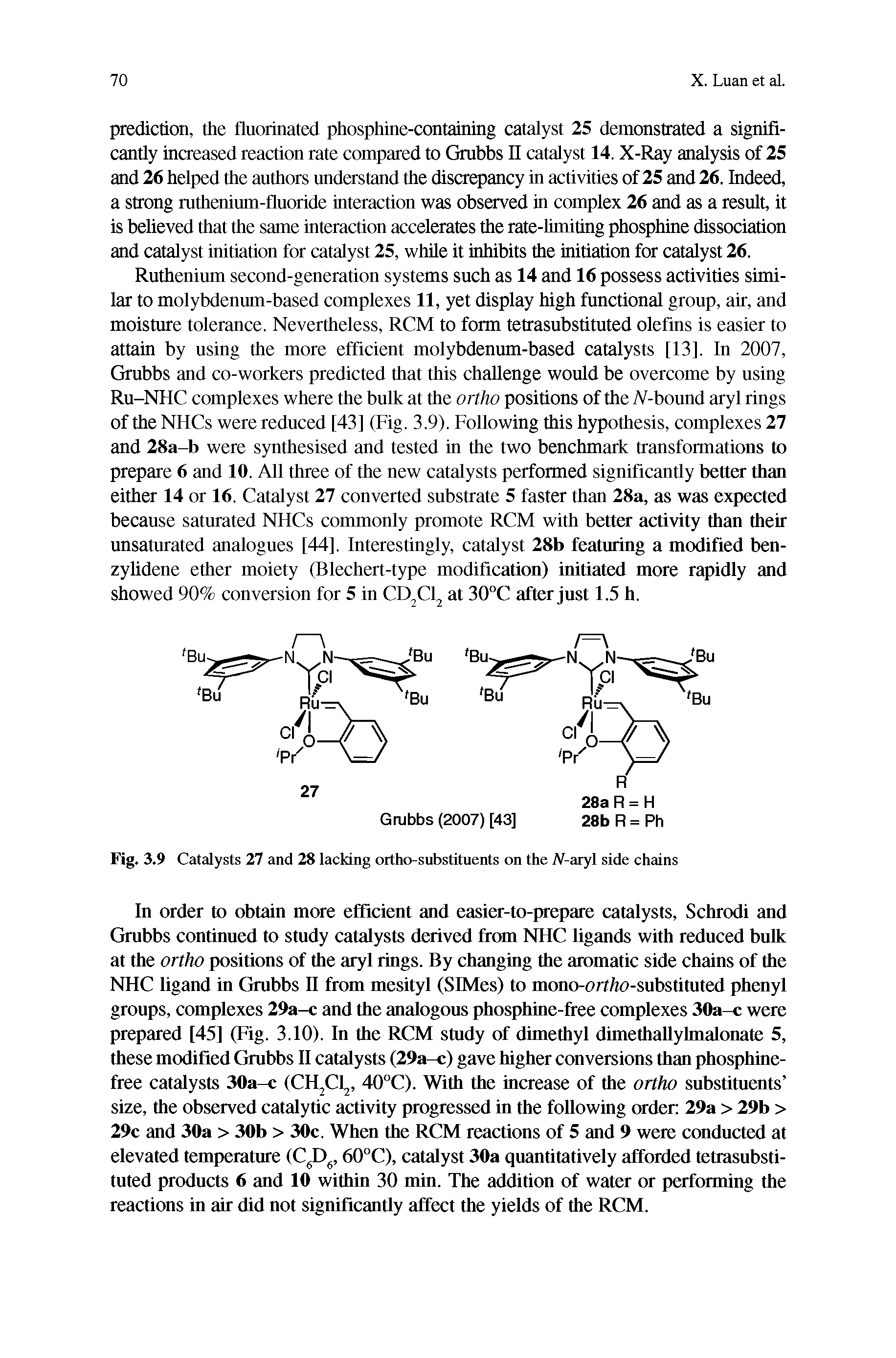 Fig. 3.9 Catalysts 27 and 28 lacking ortho-substituents on the iV-aryl side chains...