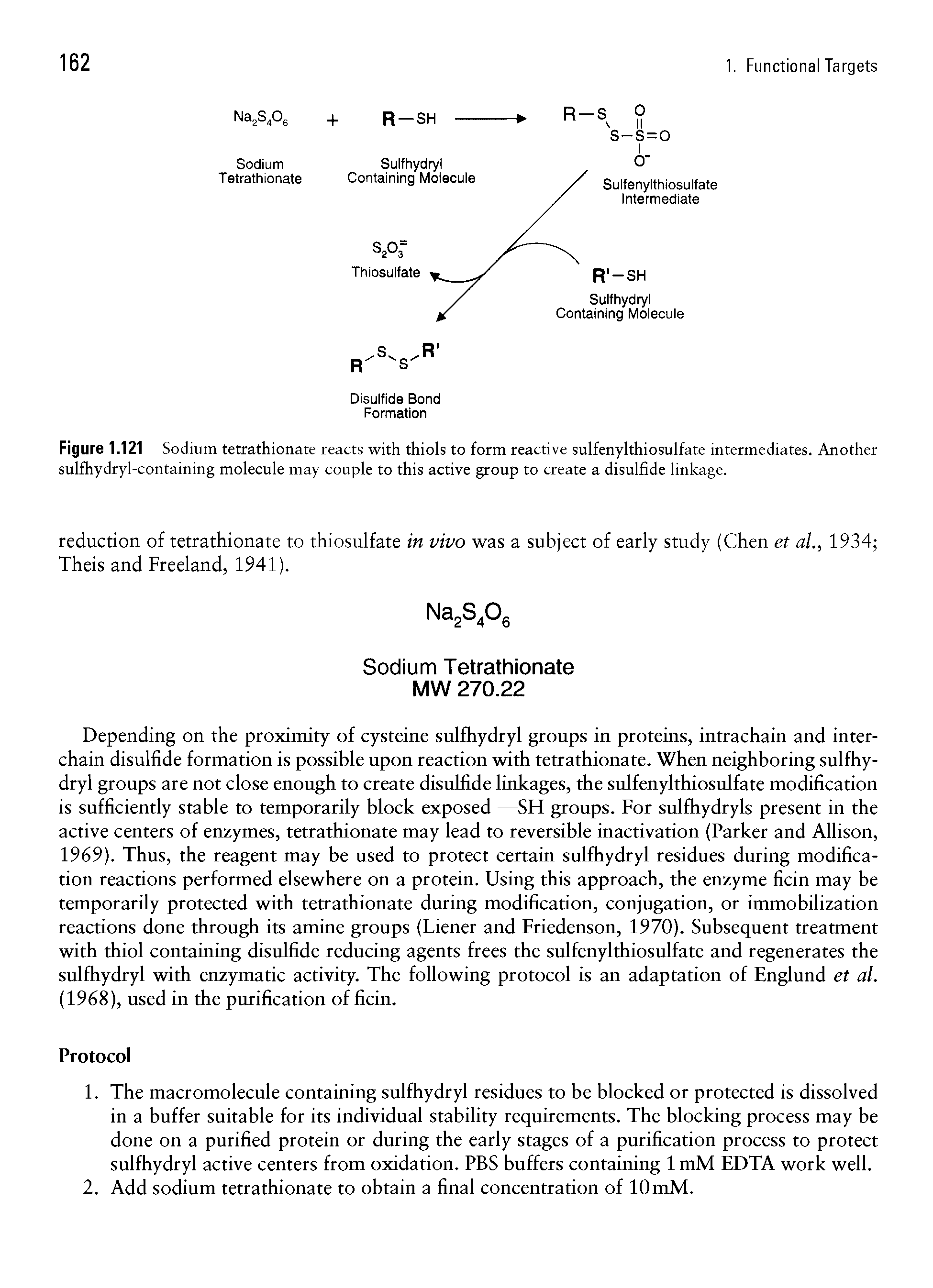 Figure 1.121 Sodium tetrathionate reacts with thiols to form reactive sulfenylthiosulfate intermediates. Another sulfhydryl-containing molecule may couple to this active group to create a disulfide linkage.