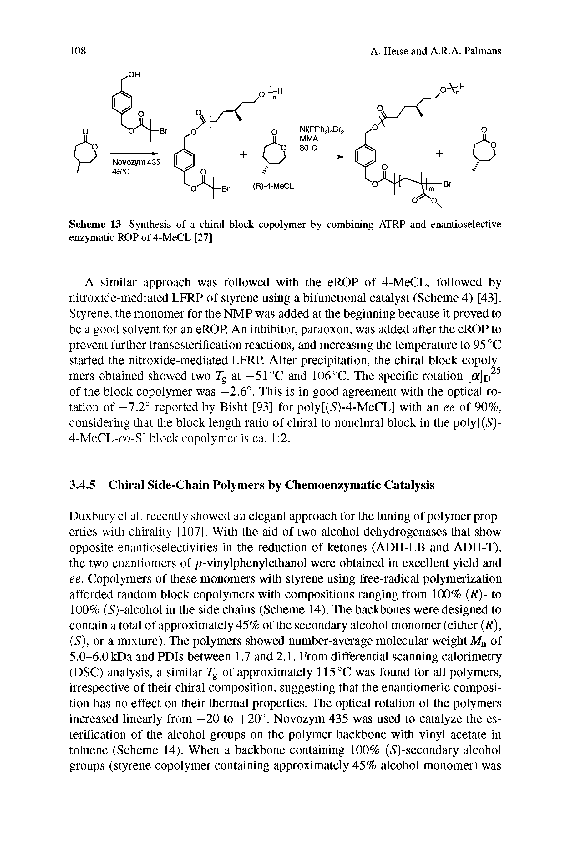 Scheme 13 Synthesis of a chiral block copolymer by combining ATRP and enantioselective enzymatic ROP of 4-MeCL [27]...