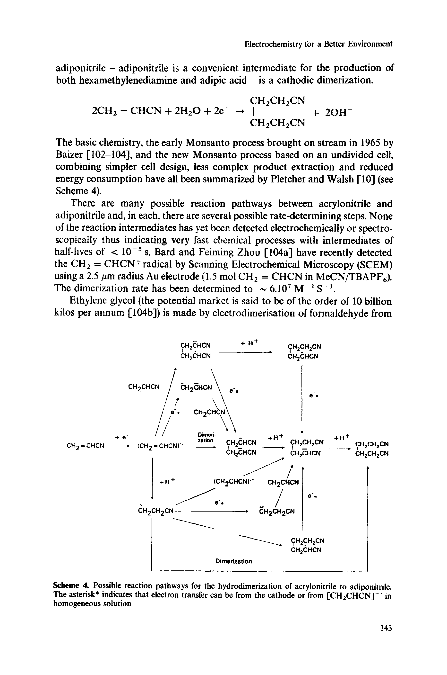 Scheme 4. Possible reaction pathways for the hydrodimerization of acrylonitrile to adiponitrile. The asterisk indicates that electron transfer can be from the cathode or from [CH2CHCN] in homogeneous solution...