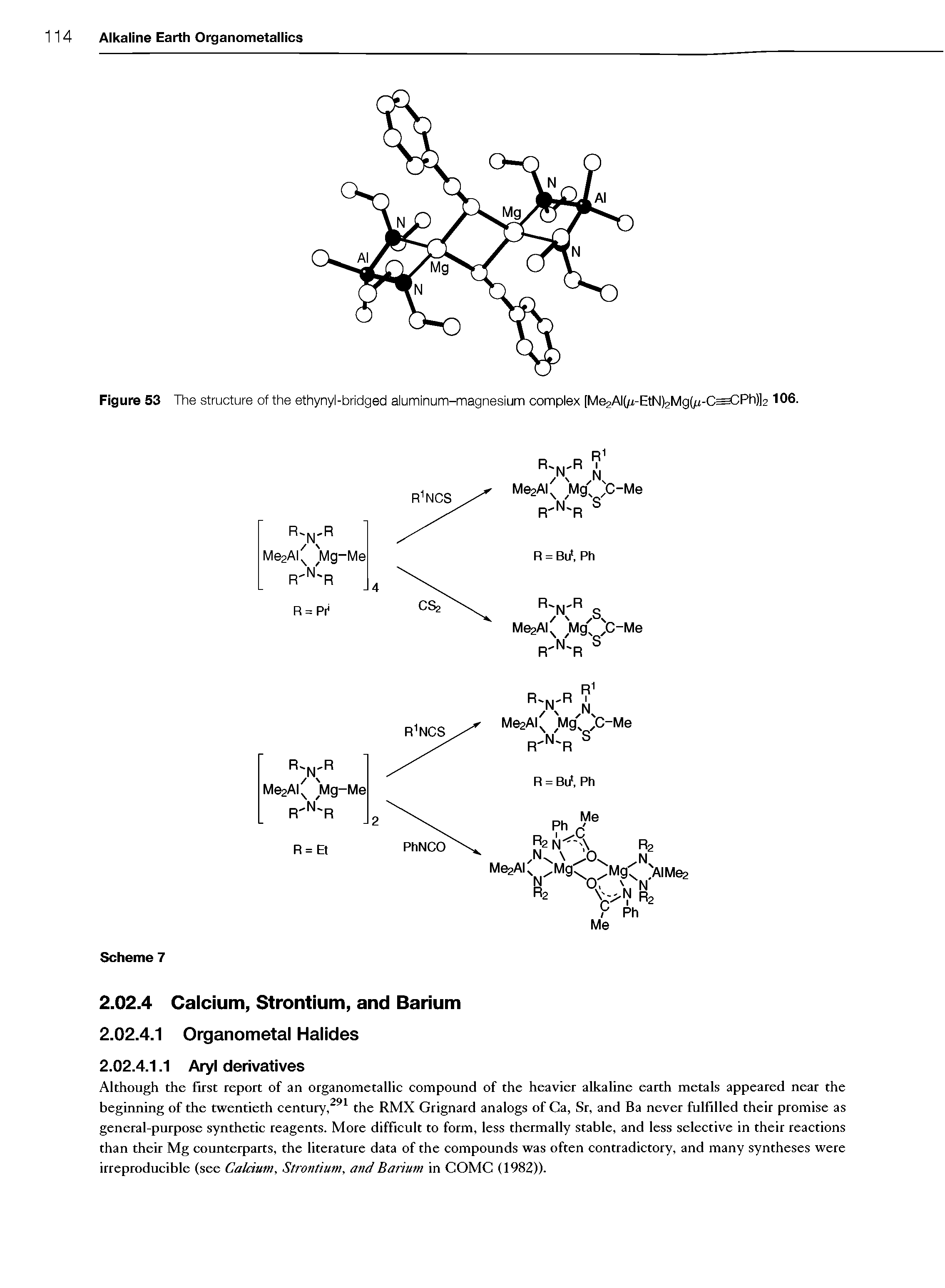 Figure 53 The structure of the ethynyl-bridged aluminum-magnesium complex [Me2AI(/i-EtN)2Mg(/j-Cs=CPh)]2 106.