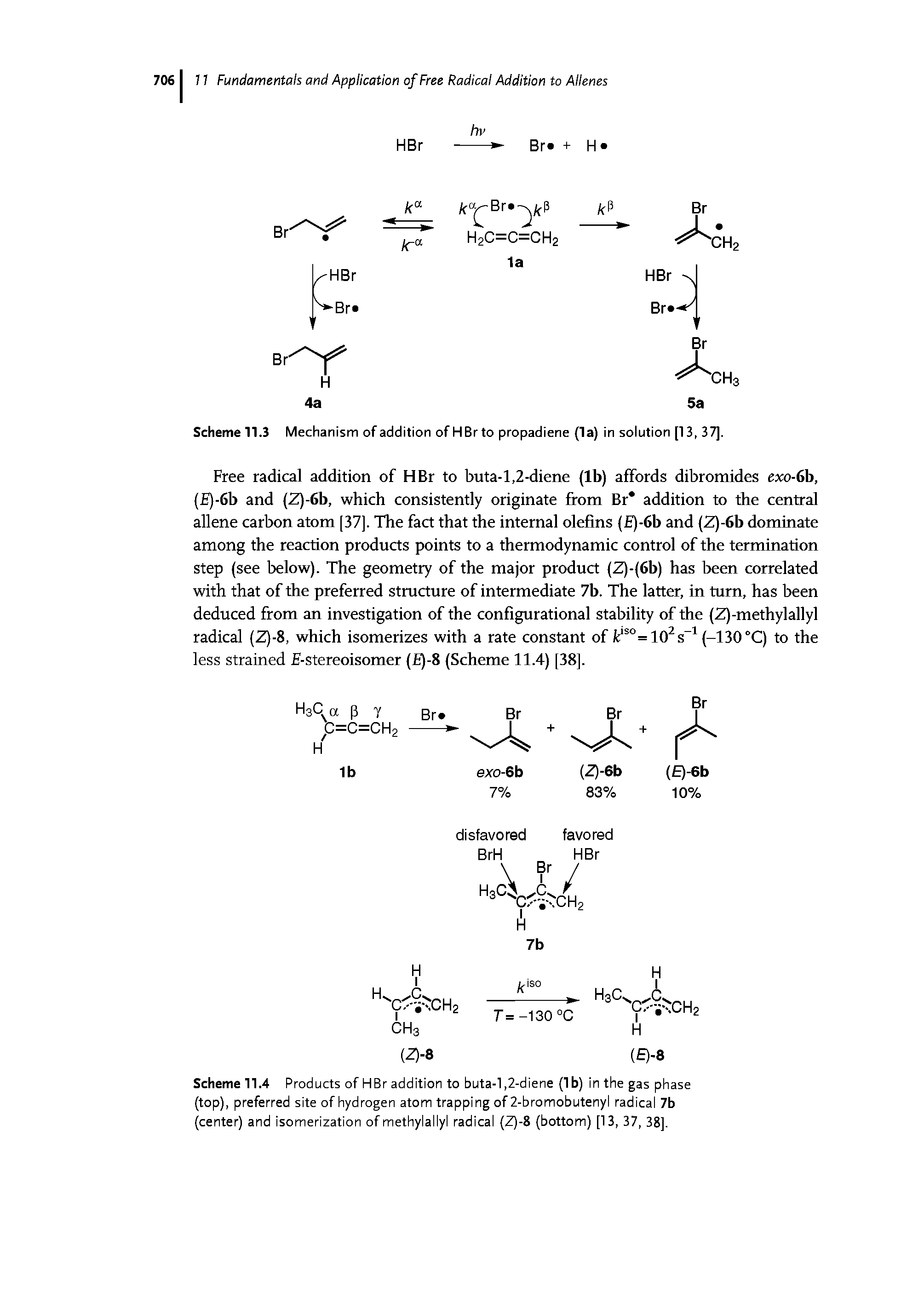 Scheme 11.4 Products of HBr addition to buta-1,2-diene (lb) in the gas phase (top), preferred site of hydrogen atom trapping of 2-bromobutenyl radical 7b (center) and isomerization of methylallyl radical (Z)-8 (bottom) [13, 37, 38].