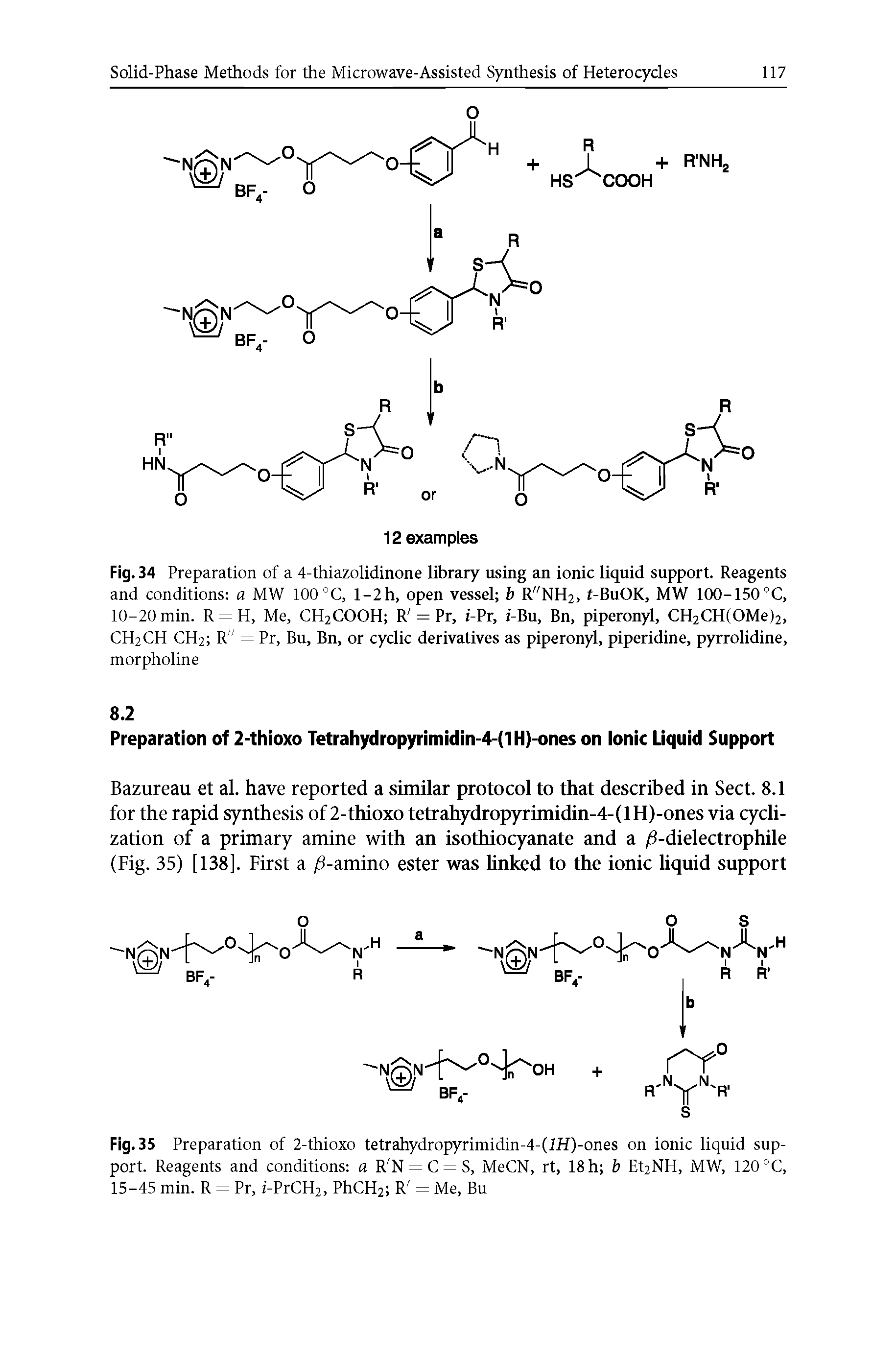 Fig. 34 Preparation of a 4-thiazolidinone library using an ionic liquid support. Reagents and conditions a MW 100 °C, l-2h, open vessel b R"NH2, t-BuOK, MW 100-150°C, 10-20 min. R = H, Me, CH2COOH R = Pr, i-Pr, i-Bu, Bn, piperonyl, CH2CH(OMe)2, CH2CH CH2 R" = Pr, Bu, Bn, or cyclic derivatives as piperonyl, piperidine, pyrrolidine,...